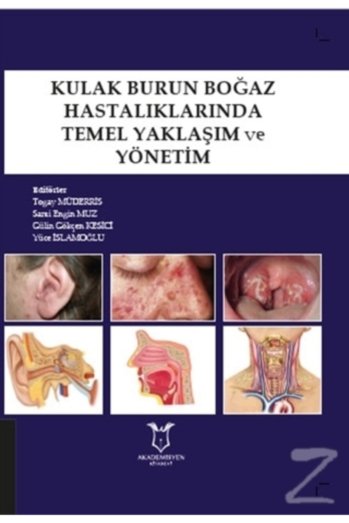 Akademisyen Kitabevi Kulak Burun Boğaz Hastalıklarında Temel Yaklaşım Ve