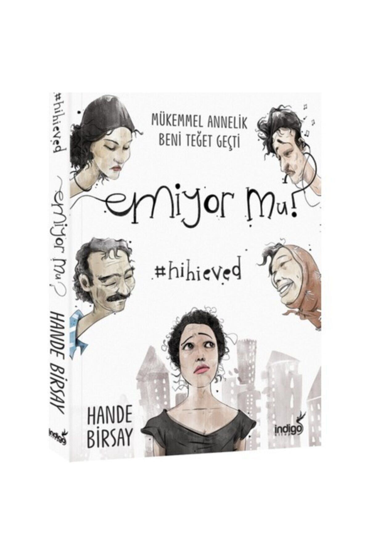 İndigo Kitap Emiyor Mu Mükemmel Annelik Beni Teğet Geçti