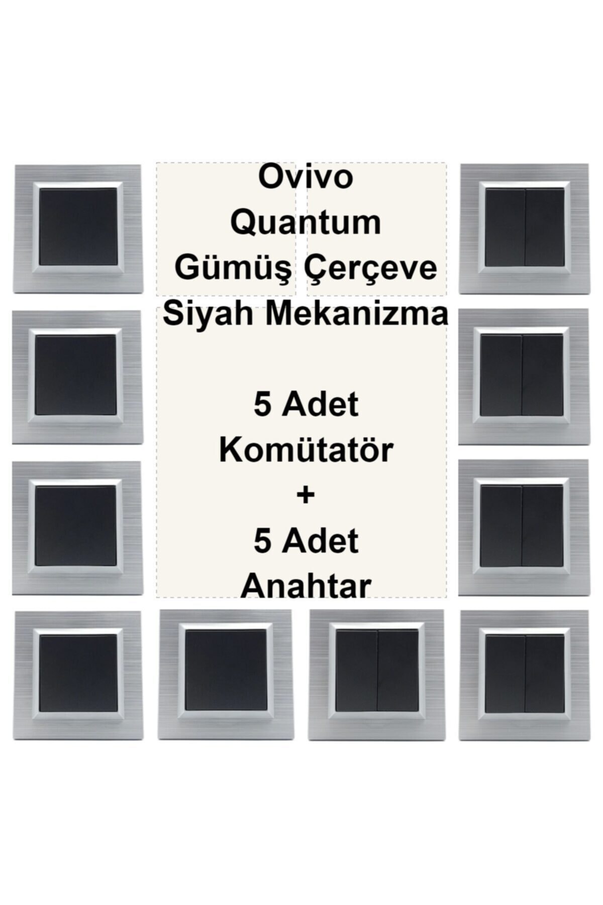 ÇağatayElektrik Ovivo Quantum Gümüş Çerçeve Siyah Mekanizma 5 Adet Komütatör + 5 Adet Anahtar