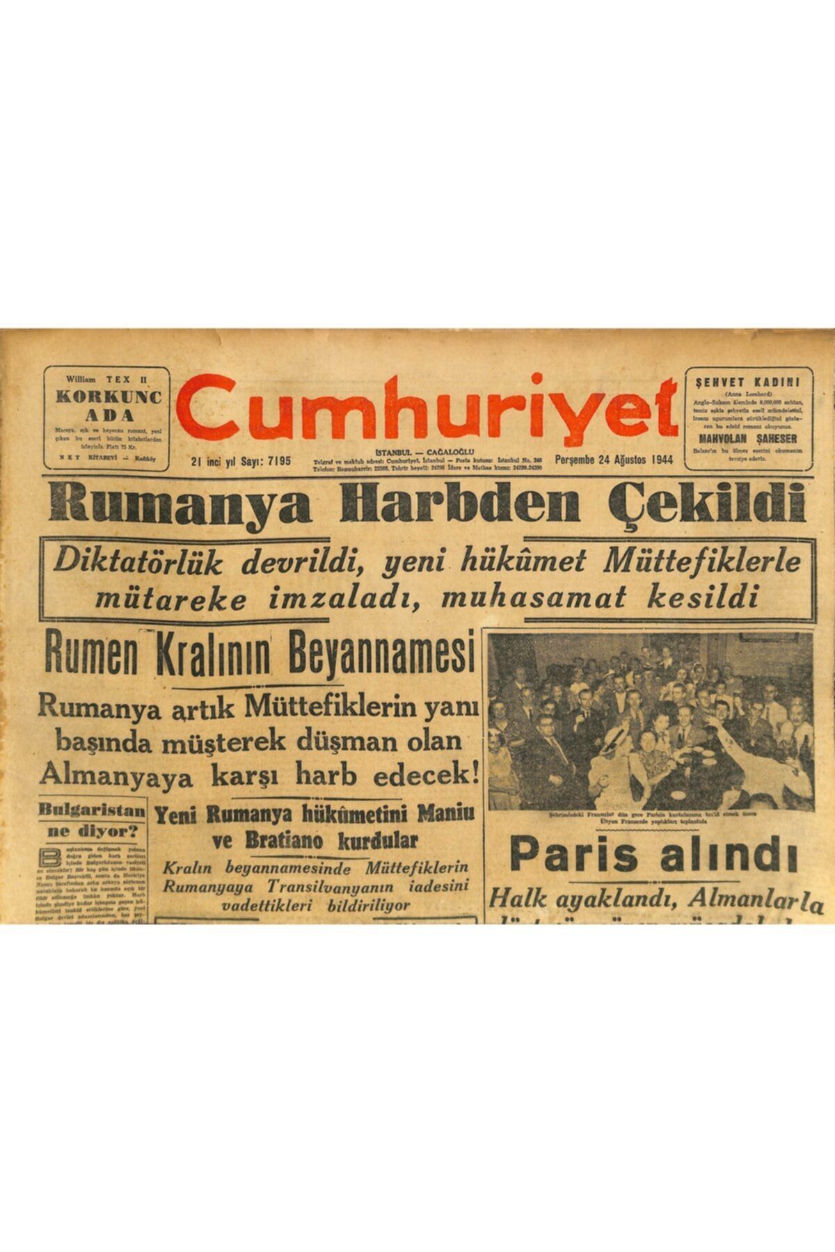 Gökçe Koleksiyon Cumhuriyet Gazetesi 24 Ağustos 1944 - Rumanya Harbden Çekildi - Paris Alındı