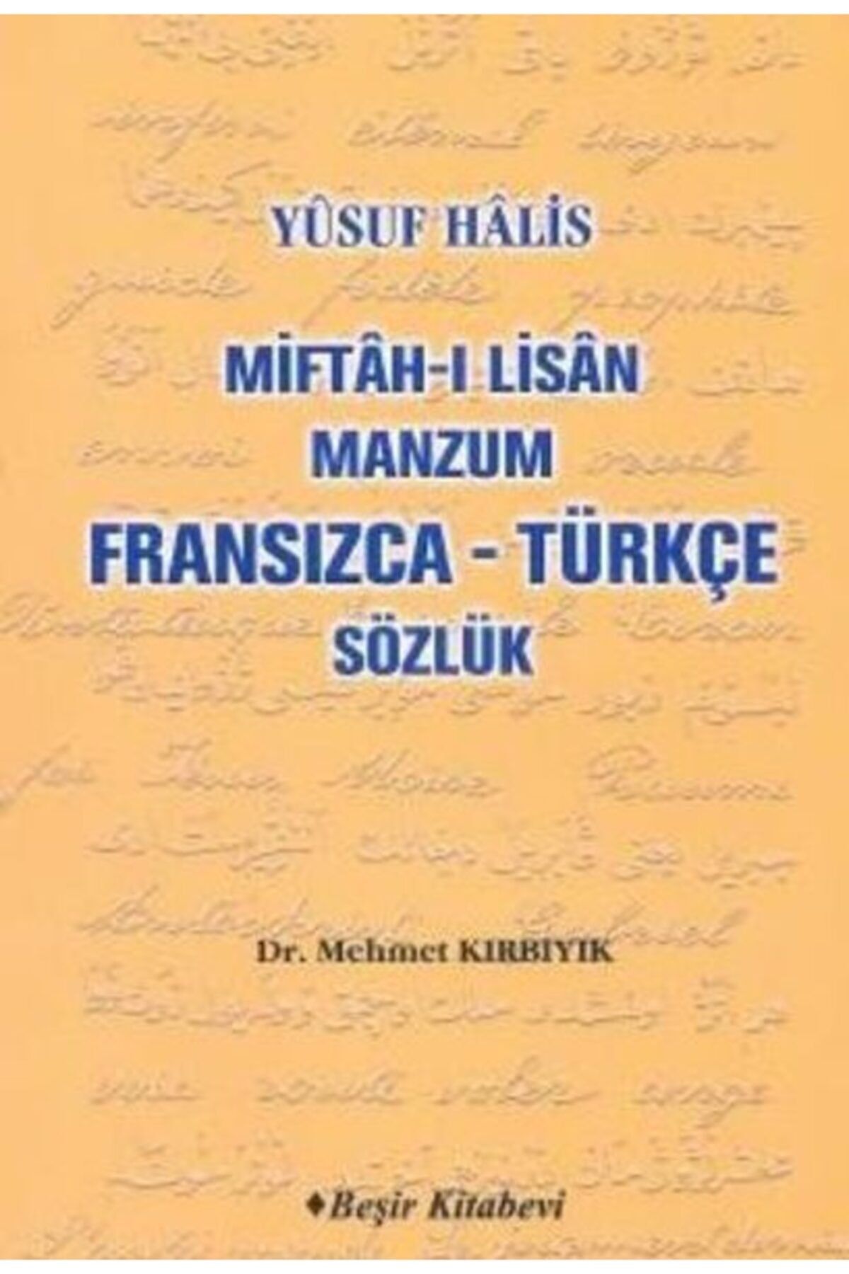 Beşir Kitabevi Miftah-ı Lisan Manzum Fransızca Türkçe Sözlük