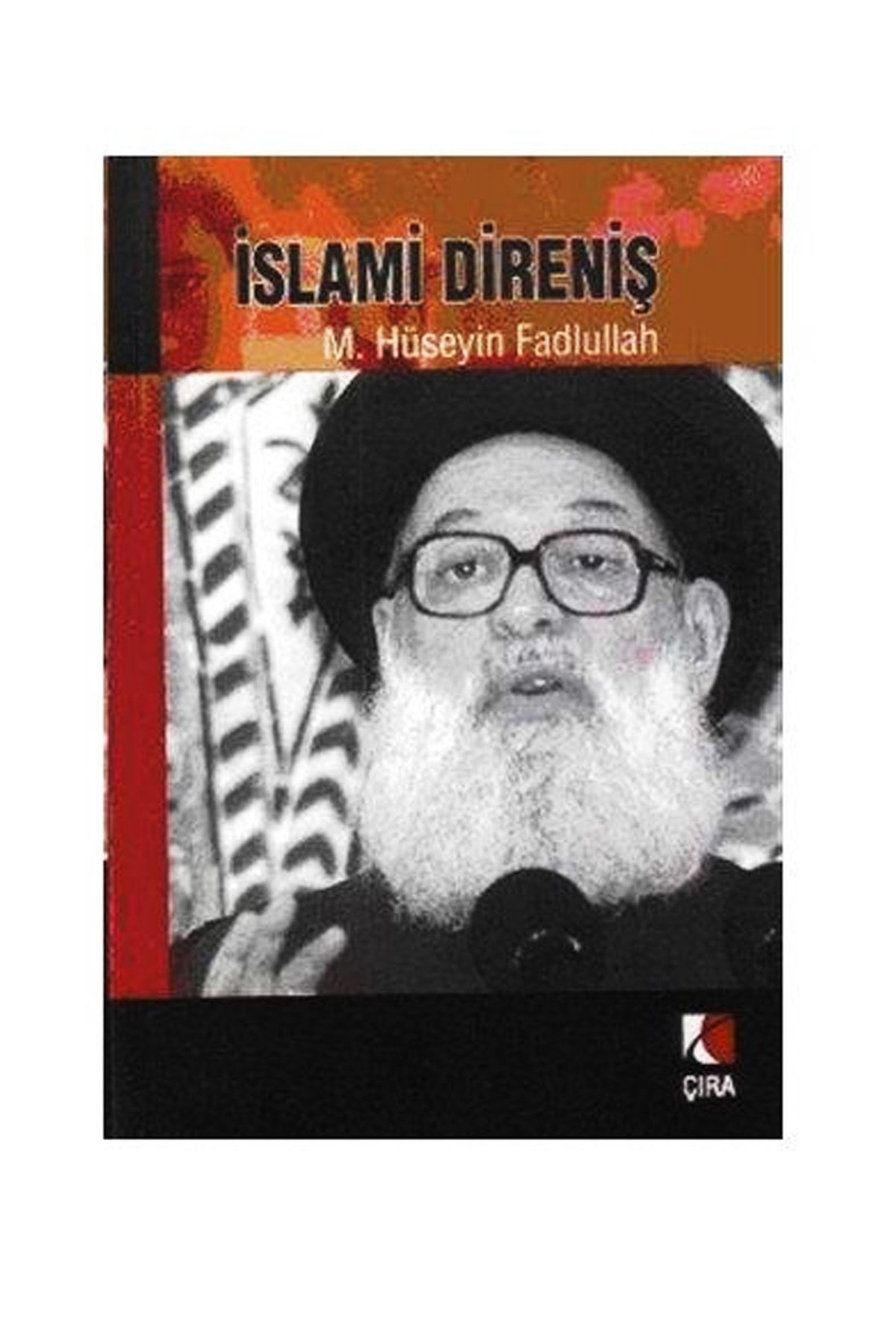 Çıra Yayınları Islami Direniş - M. Hüseyin Fadlullah