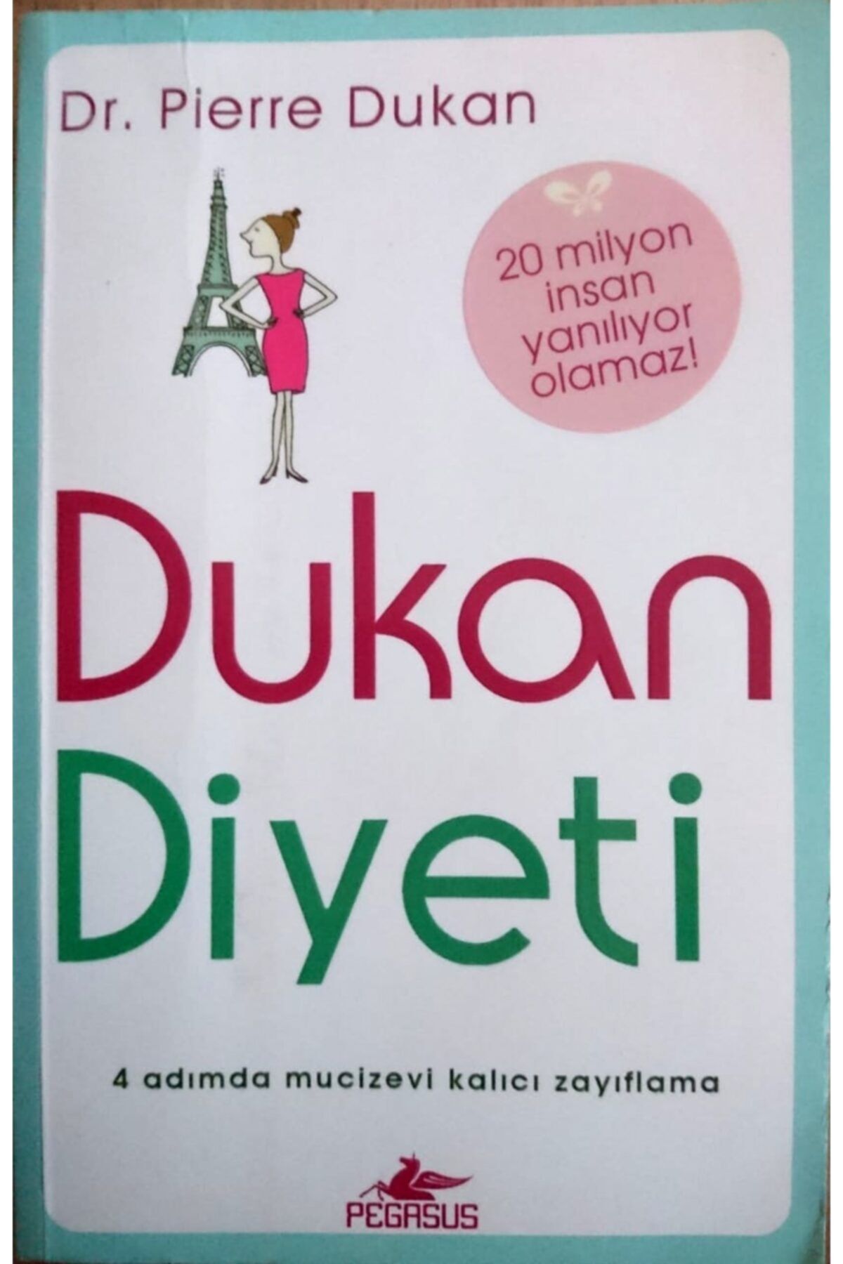 PEGASE Dukan Diyeti - Pıerre Dukan
