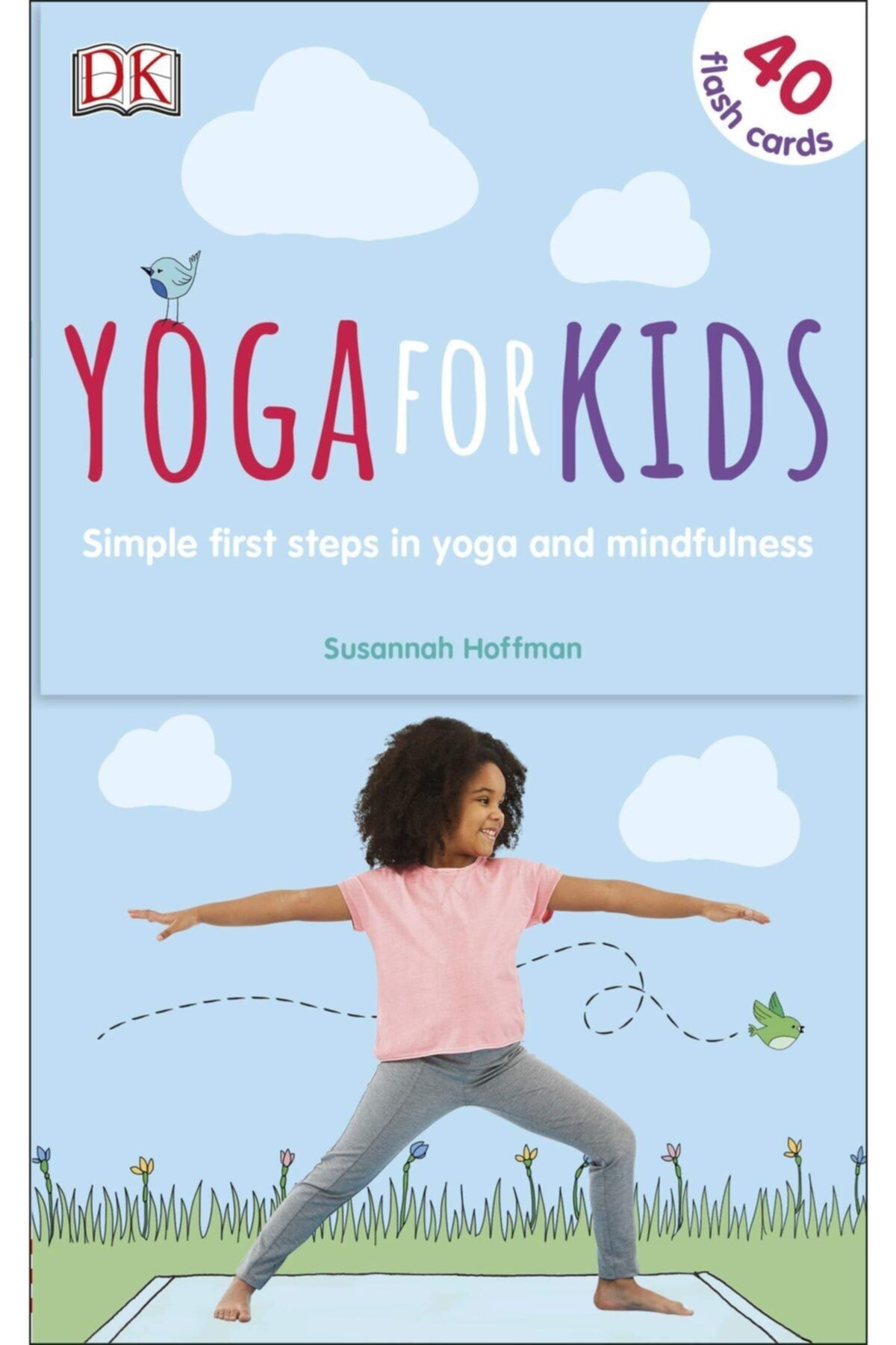 Dorling Kindersley Yoga For Kids: Simple First Steps In Yoga And Mindfulness Cards
