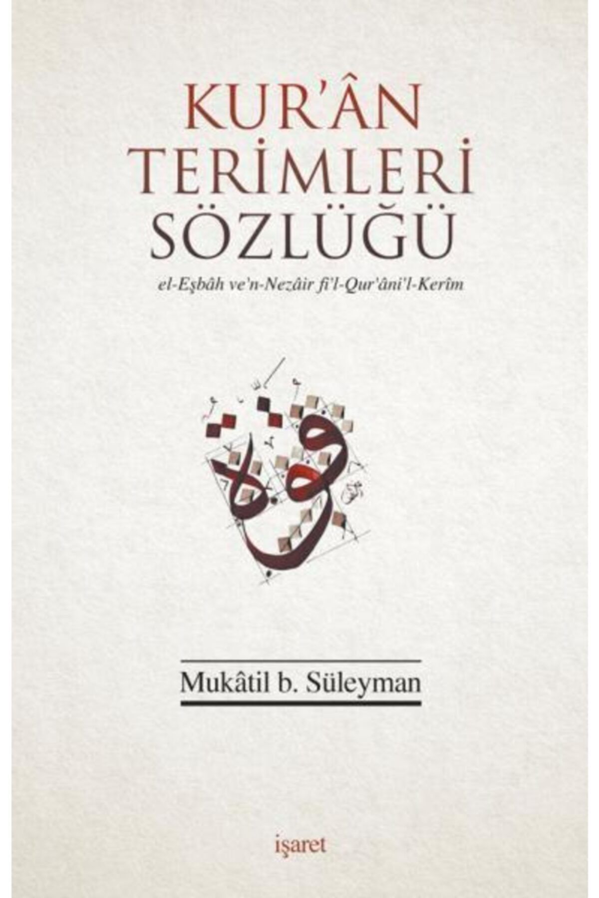 İşaret Yayınları Kuran Terimleri Sözlüğü