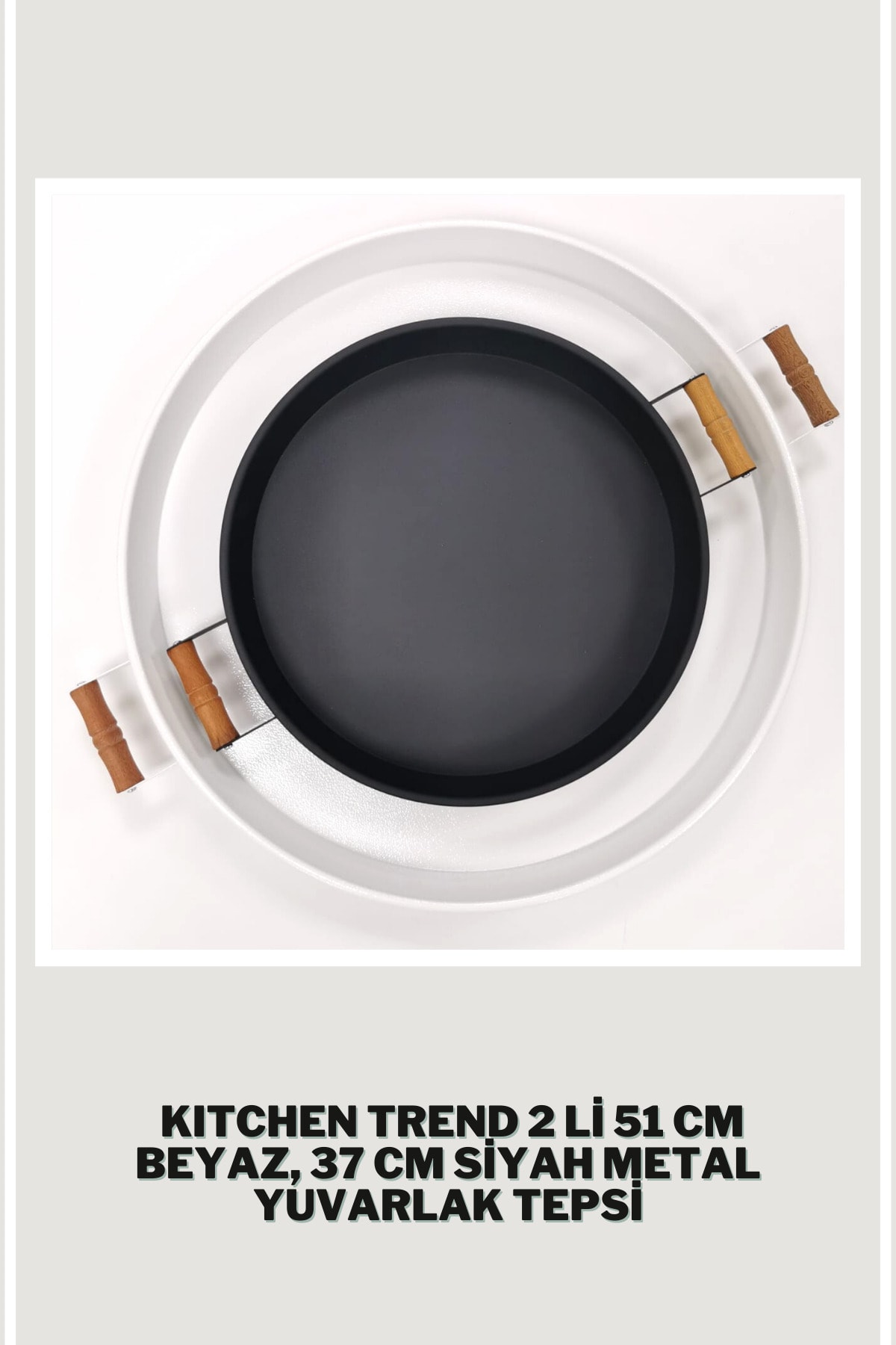 kitchen trend 51 Cm Beyaz 37 Cm Siyah 2 Li Metal Yuvarlak Tepsi Sunum Tepsisi Çay Kahve Tepsisi