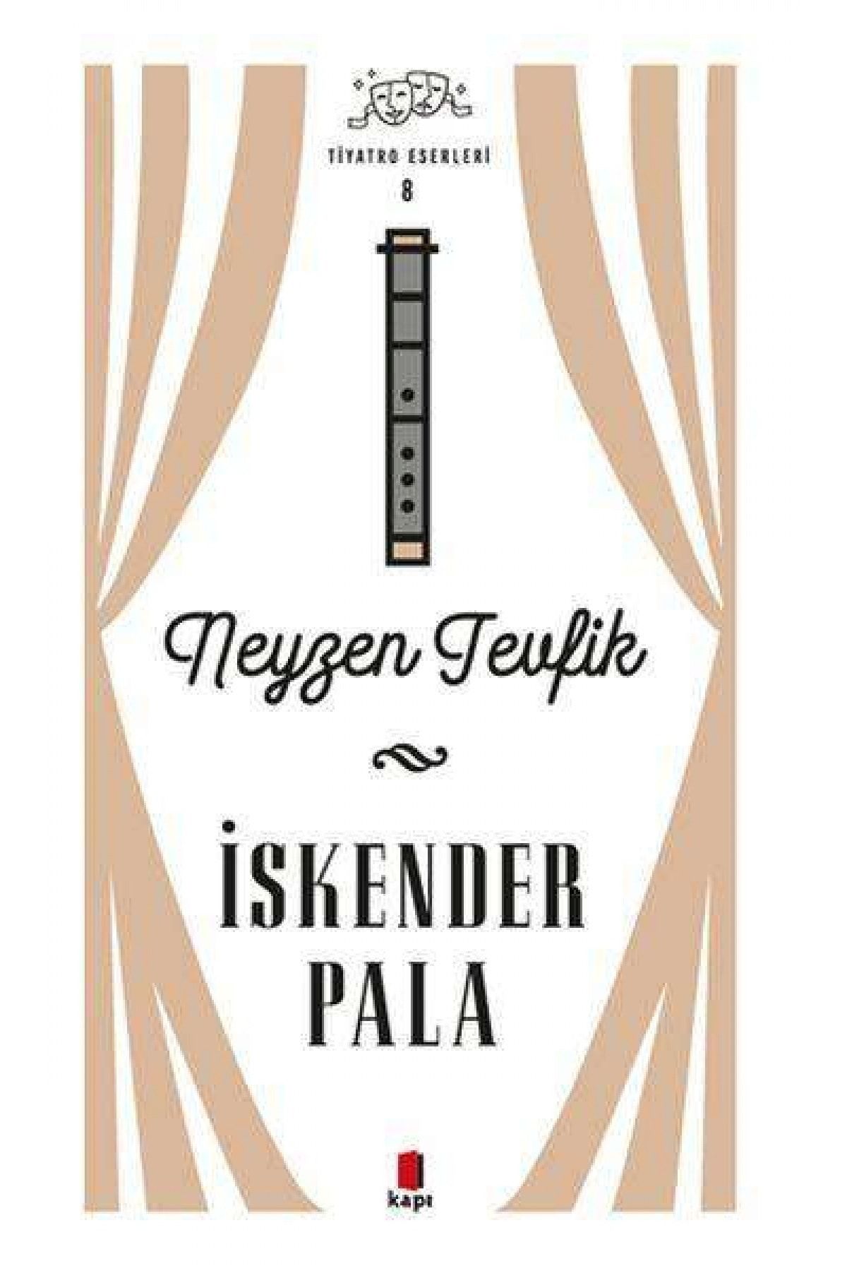 NO.8 HOUSE Neyzen Tevfik - Tiyatro Eserleri 8 - Ciltsiz