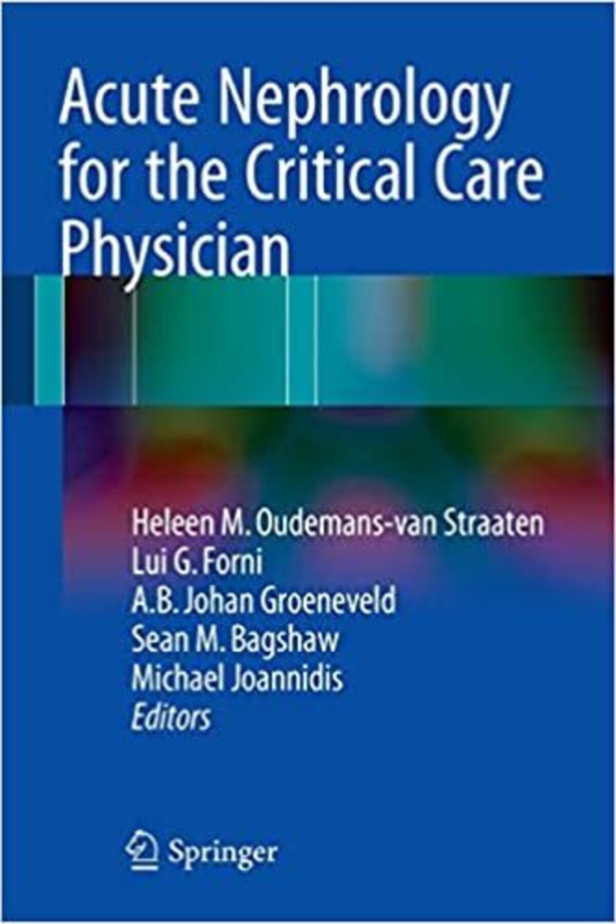 Springer Acute Nephrology For The Critical Care Physician (ınglés) 2015th Edición