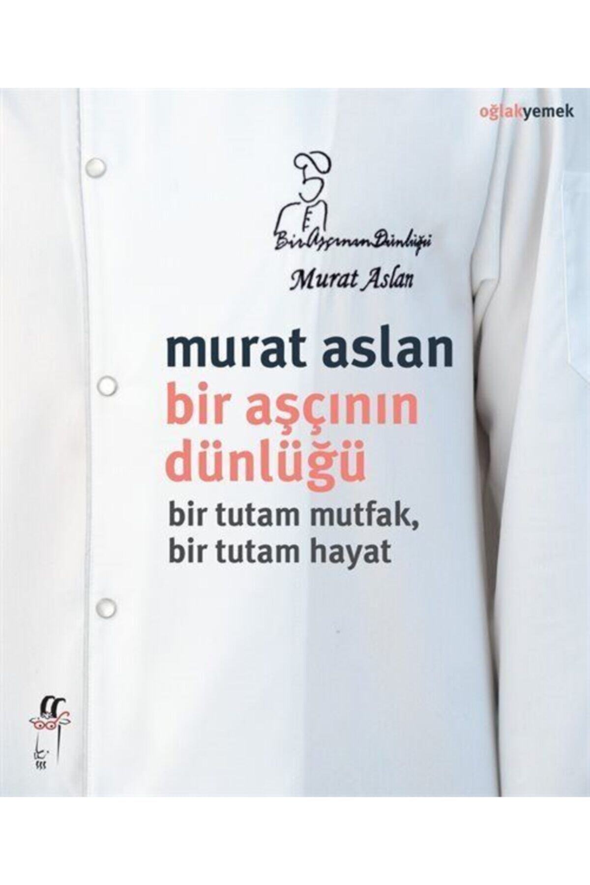 Oğlak Yayınları Bir Aşçının Dünlüğü & Bir Tutam Mutfak Bir Tutam Hayat