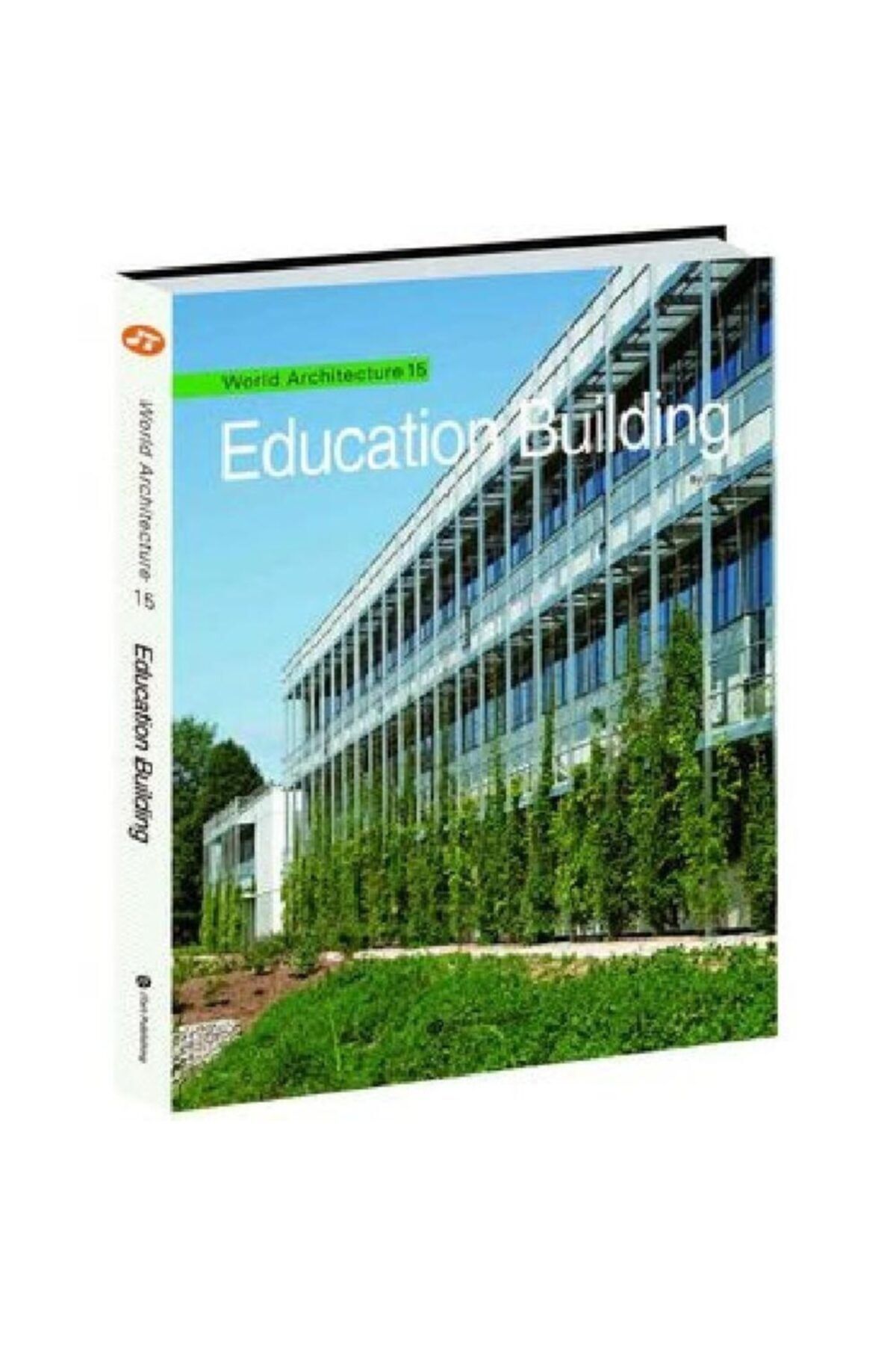 Jtart Publishing World Architecture 15 Education Buildings