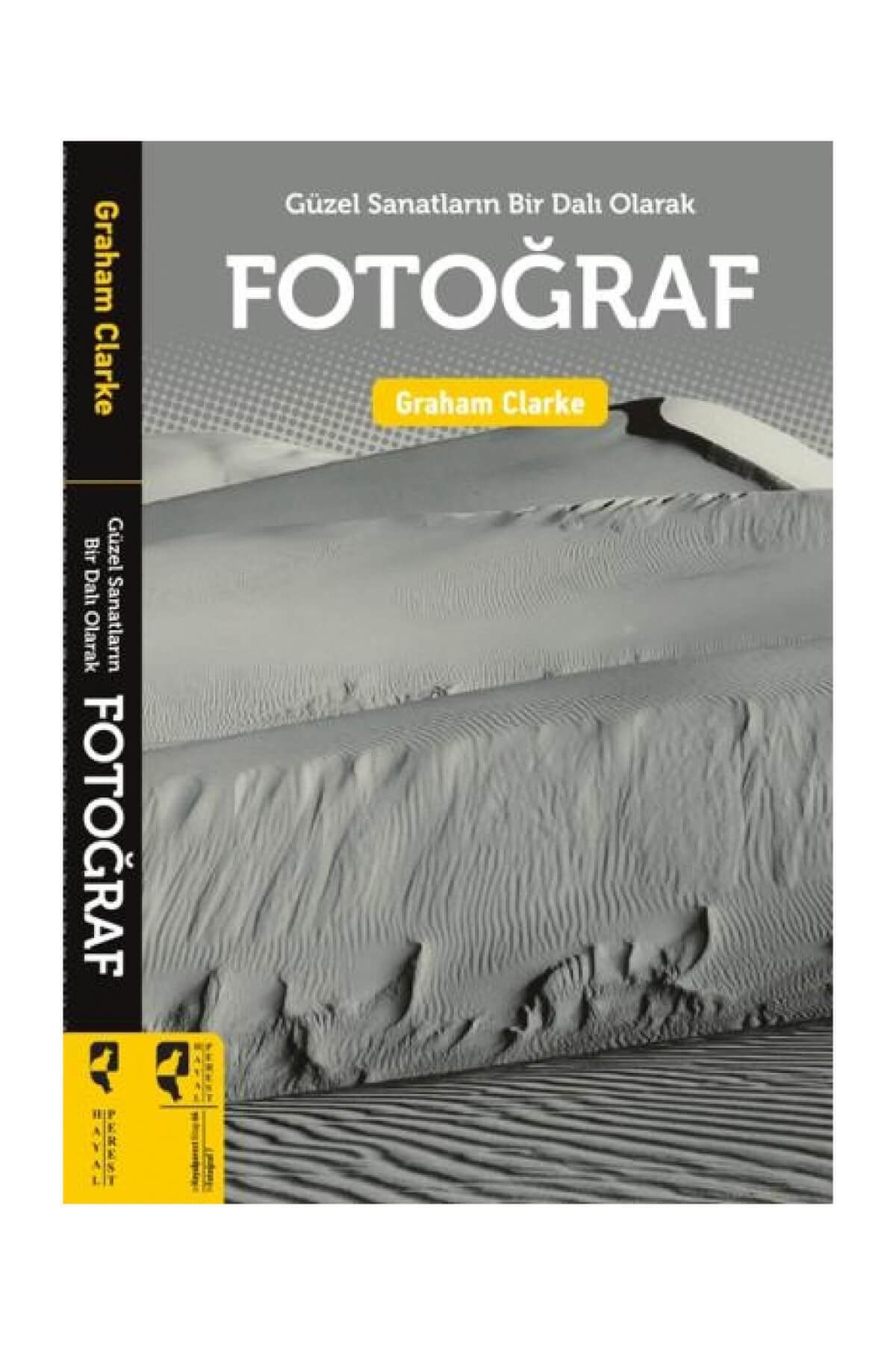 Hayalperest Kitap Yayınları Güzel Sanatların Bir Dalı Olarak: Fotoğraf