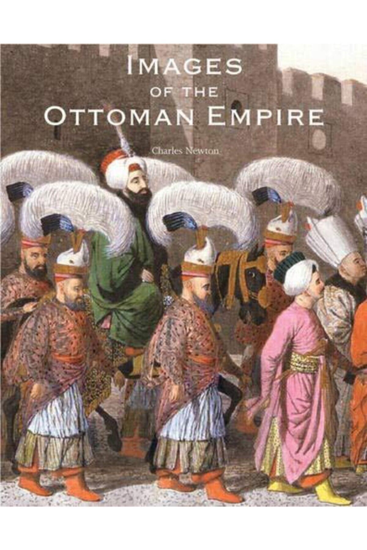 Yale Images Of The Ottoman Empire (ingilizce) Ciltli Kapak