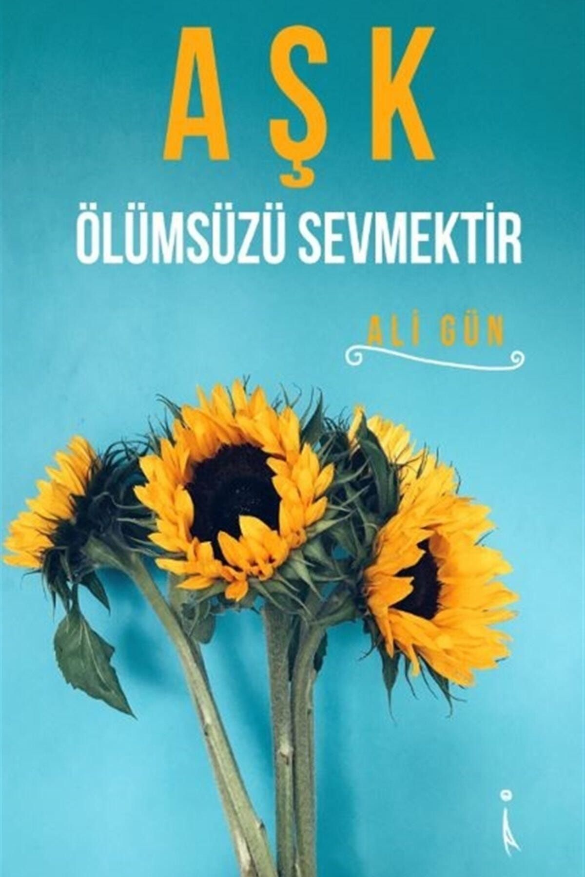 İkinci Adam Yayınları Aşk Ölümsüzü Sevmektir