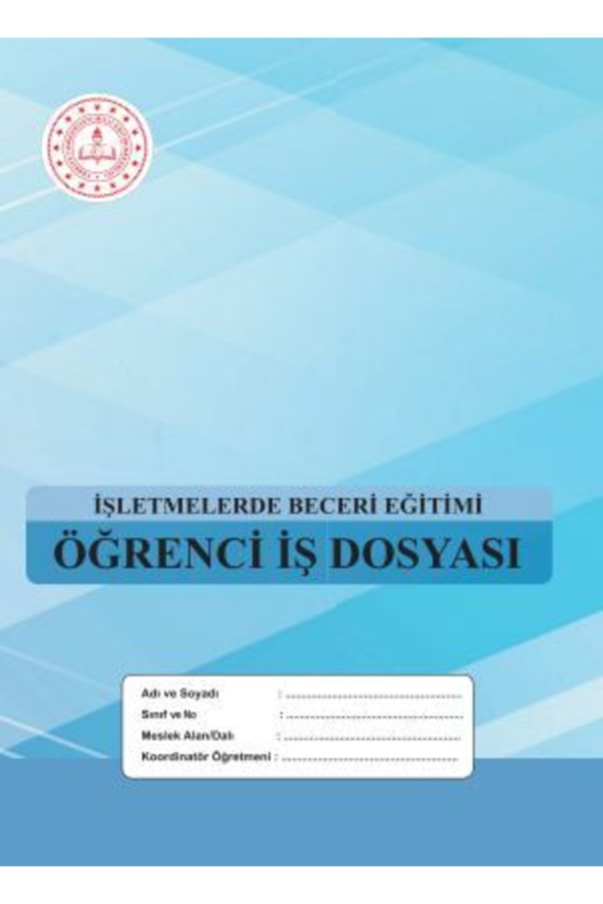 BASKI BURADA Staj Dosyası (75 ADET) Işletmede Beceri Eğitimi Iş Dosyası
