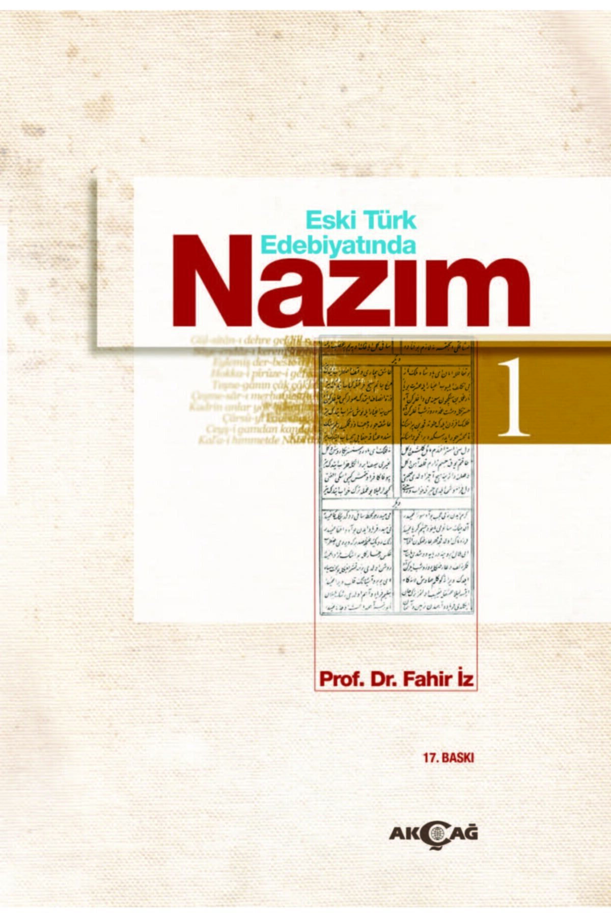 Akçağ Yayınları Eski Türk Edebiyatında Nazım Cilt 1