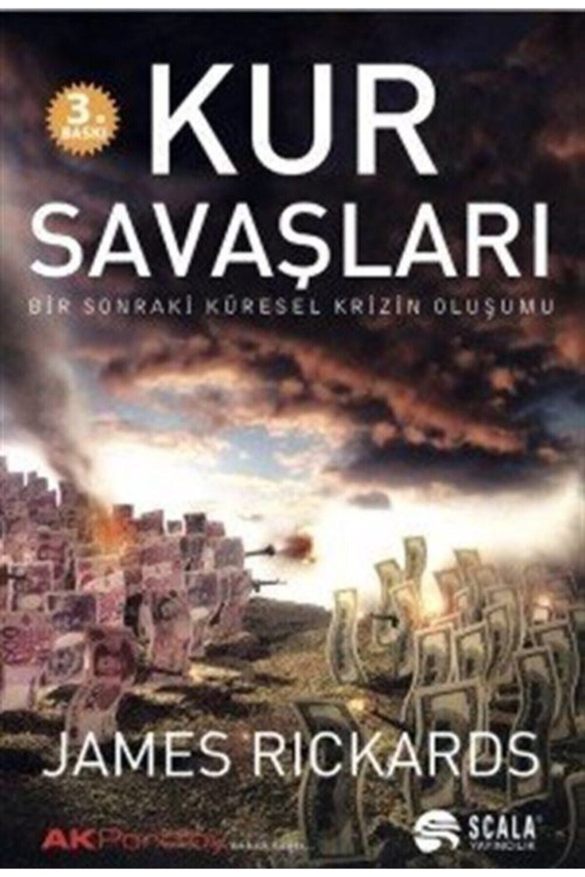 Scala Yayıncılık Kur Savaşları & Bir Sonraki Küresel Krizin Oluşumu