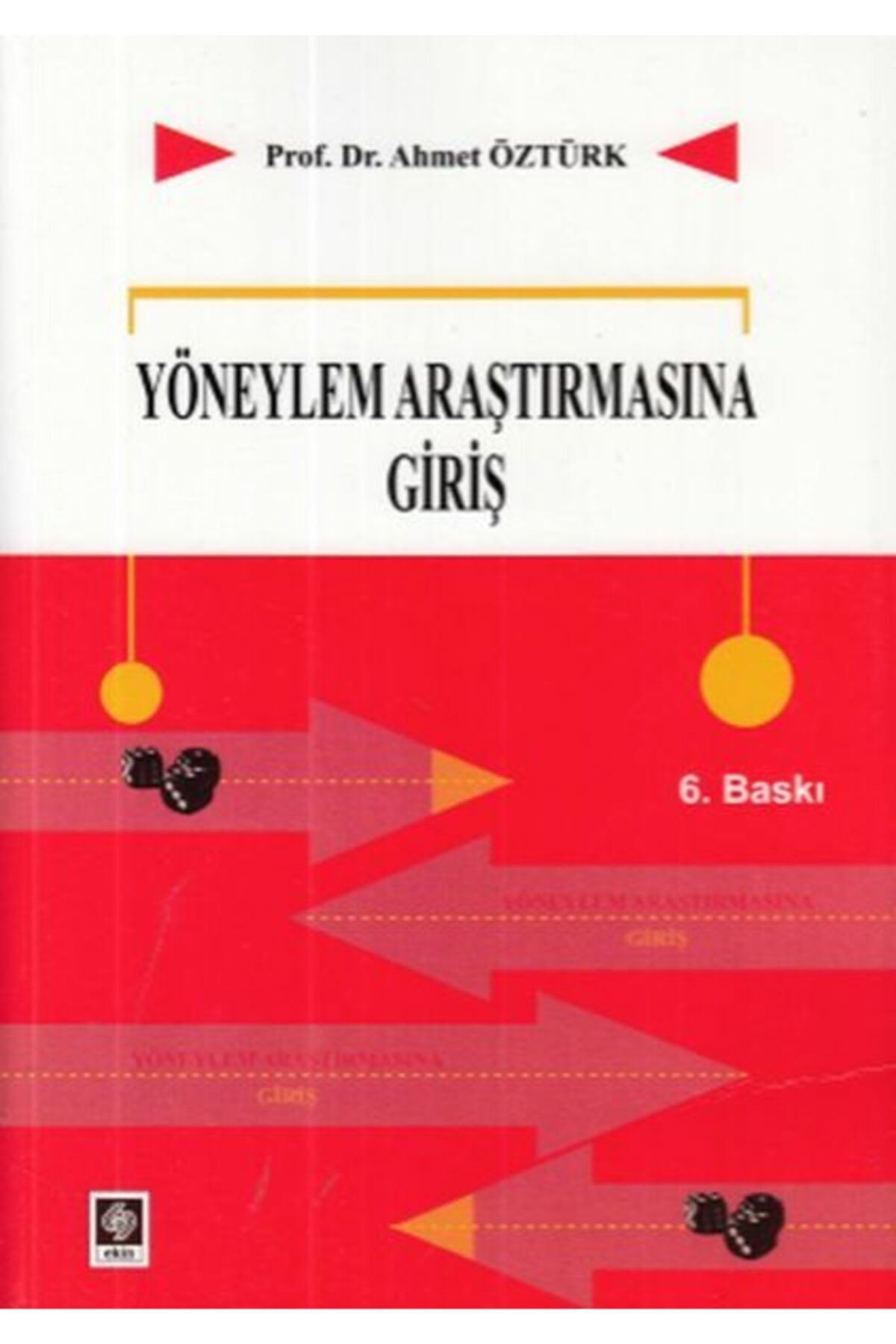 Ekin Yayınevi Yöneylem Araştırmasına Giriş