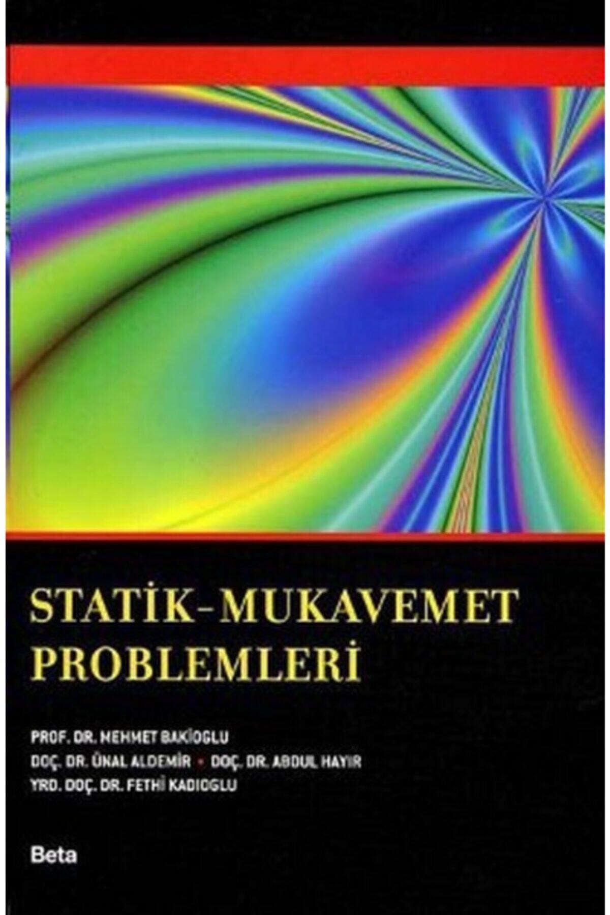 Beta Basım Yayım Statik - Mukavemet Problemleri