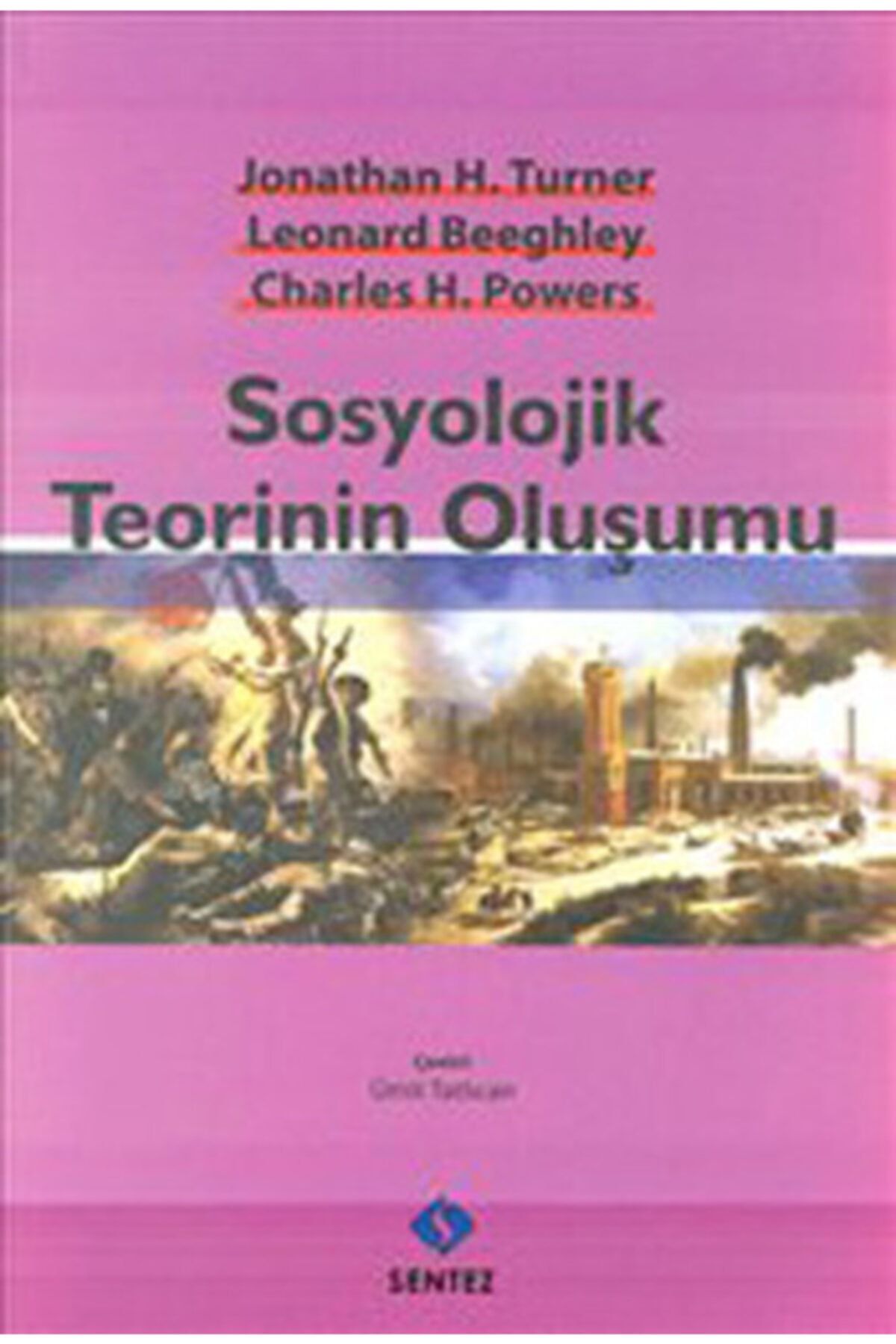 Sentez Yayınları Sosyolojik Teorinin Oluşumu