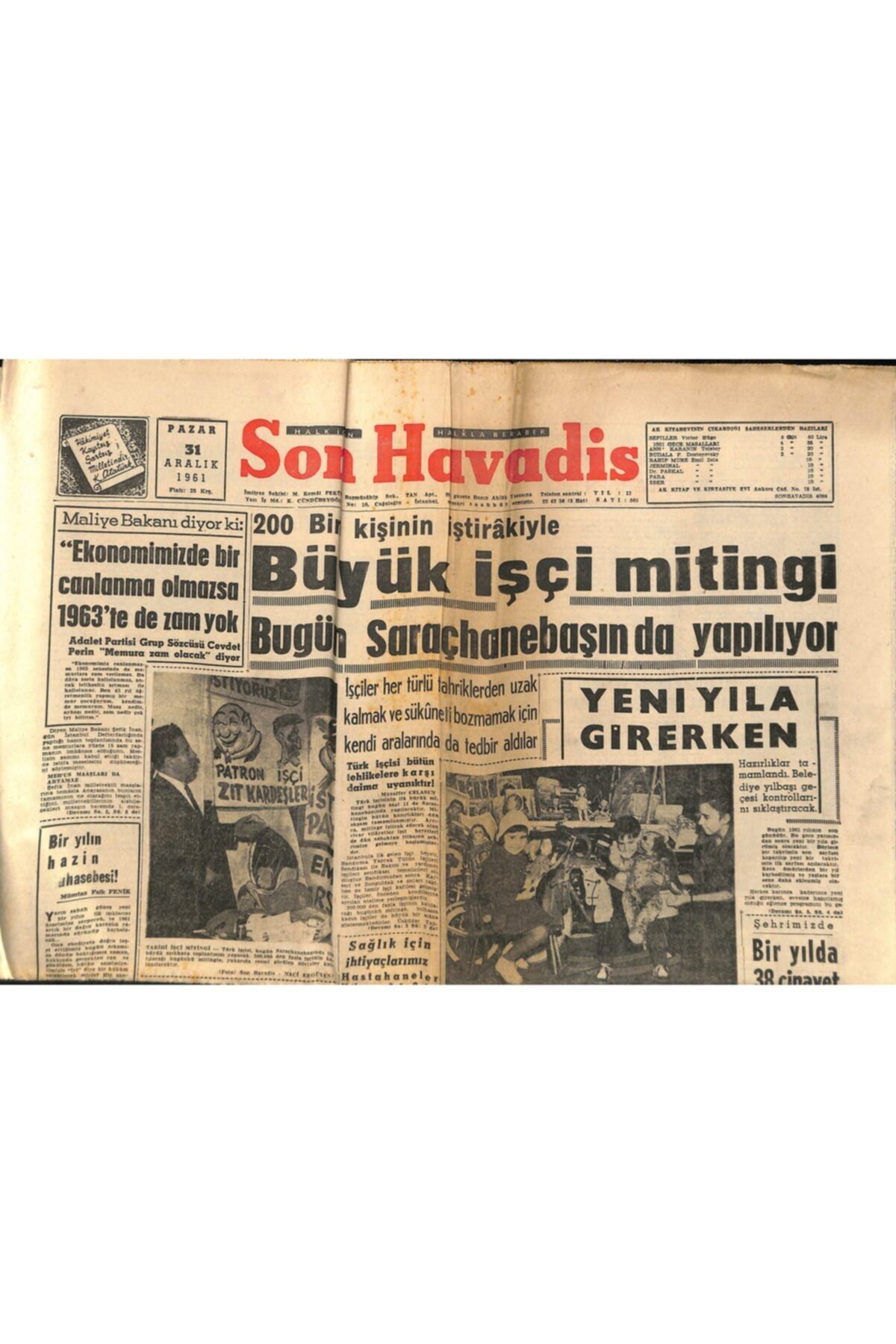 Gökçe Koleksiyon Son Havadis Gazetesi 31 Aralık 1961 - Büyük Işçi Mitingi Bugün Saraçhanebaşın Da Yapılıyor