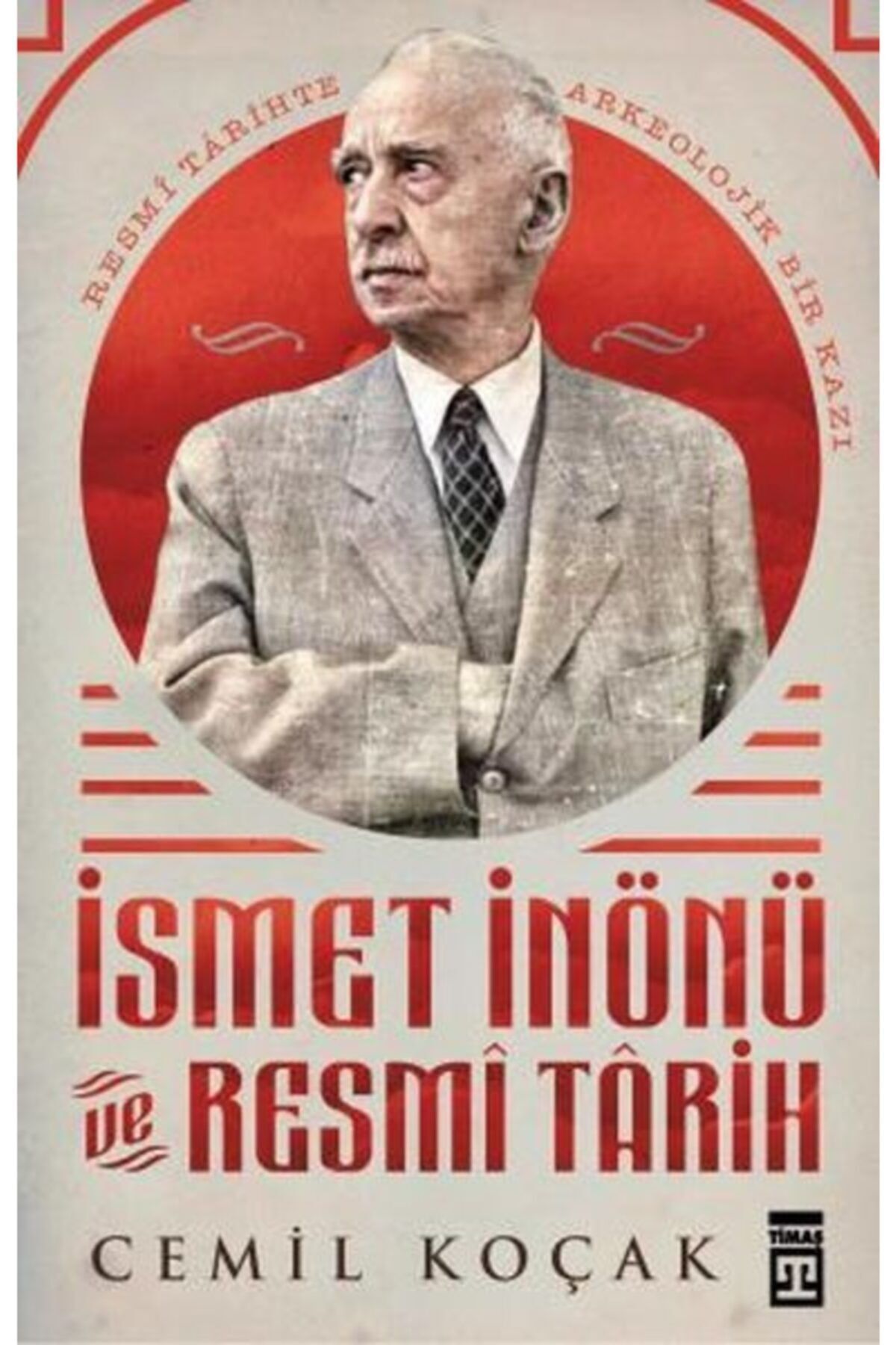 Lopus Yayınları Ismet Inönü Ve Resmi Tarih