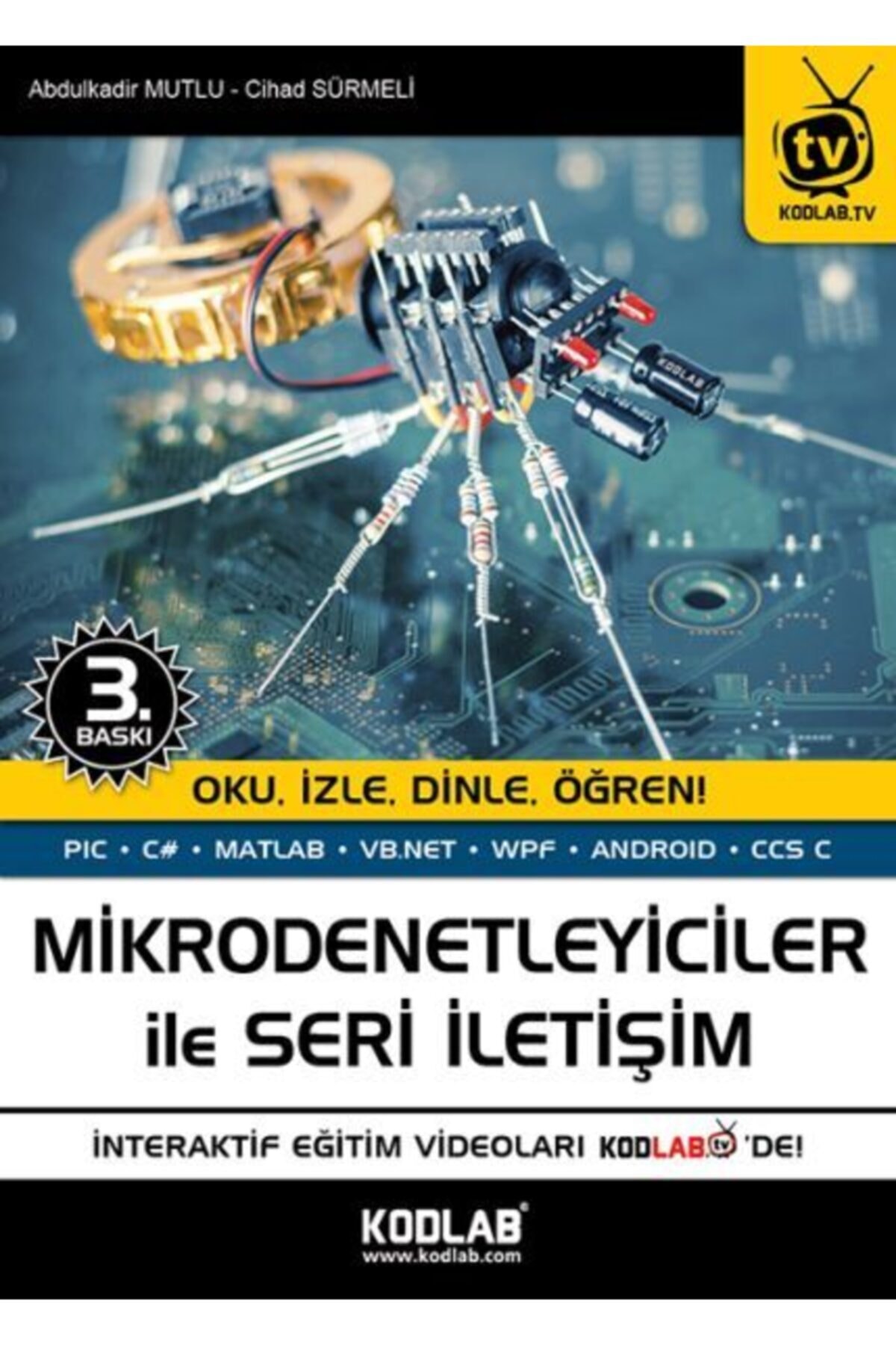 Kodlab Yayın Mikrodenetleyiciler Ile Seri Iletişim Oku, Izle, Dinle, Öğren!