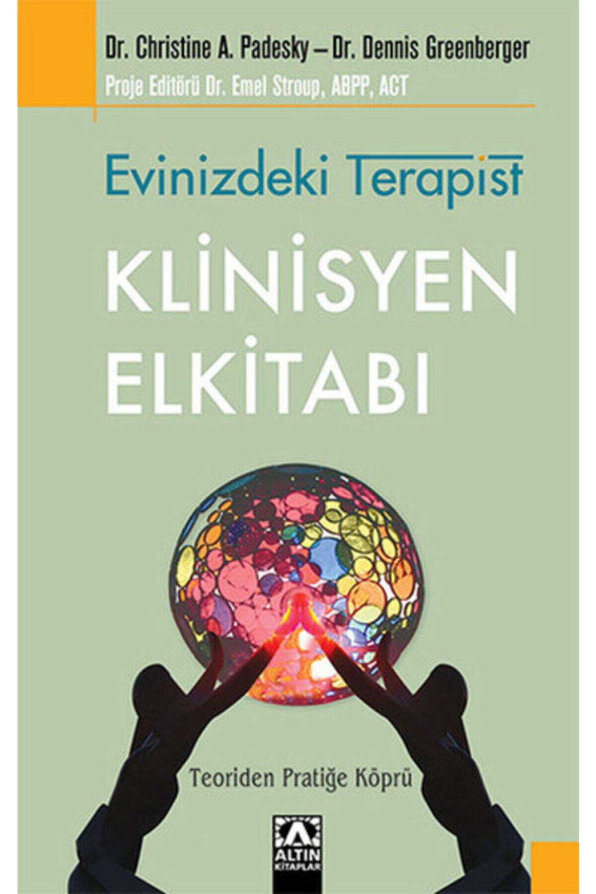 Altın Kitaplar Yayınevi Evinizdeki Terapist - Klinisyen Elkitabı