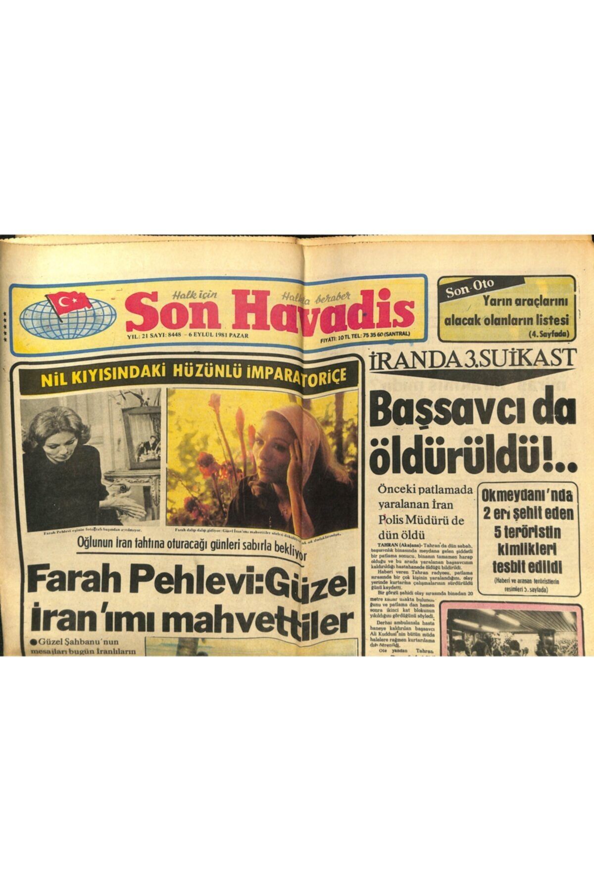 Gökçe Koleksiyon Son Havadis Gazetesi 6 Eylül 1981  Farah Pehlevi  Güzel Iran'ımı Mahvettiler