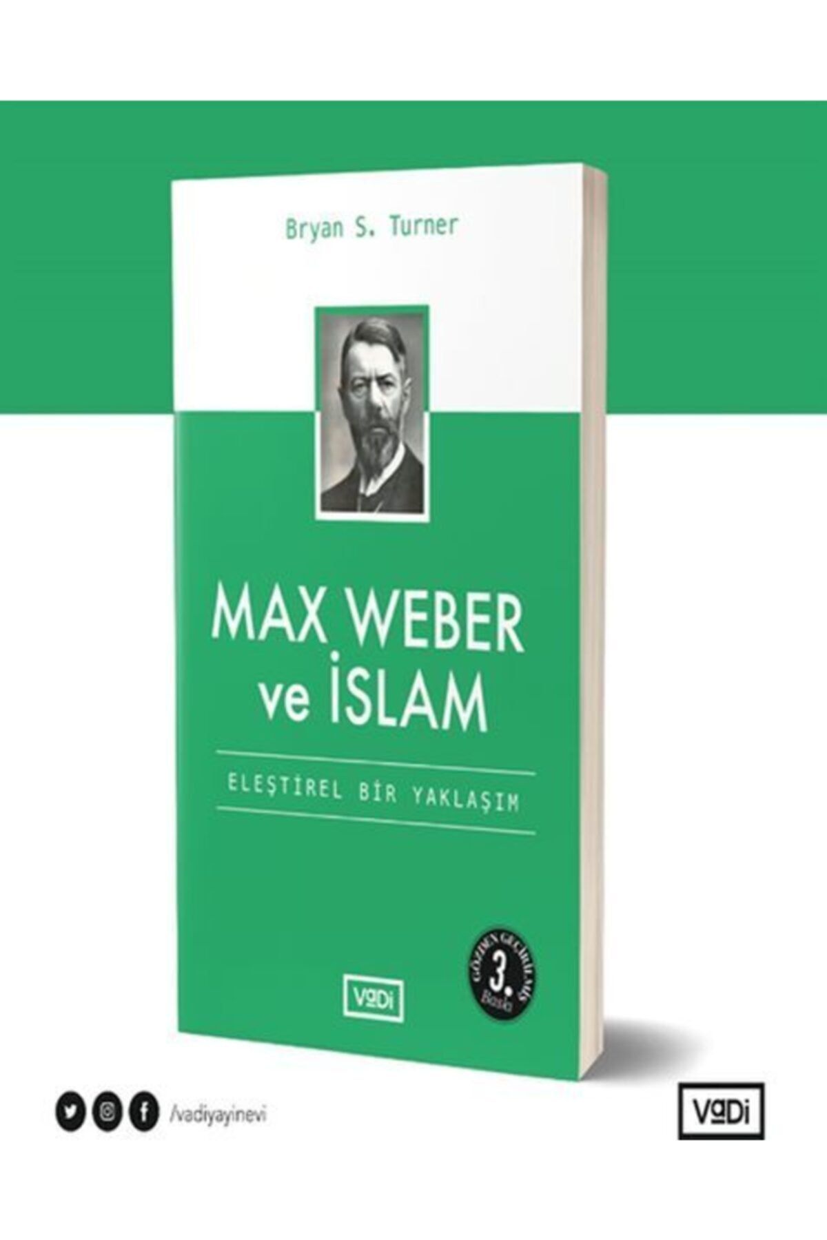 Vadi Yayınları Max Weber Ve Islam - Eleştirel Bir Yaklaşım - Toplum Serisi