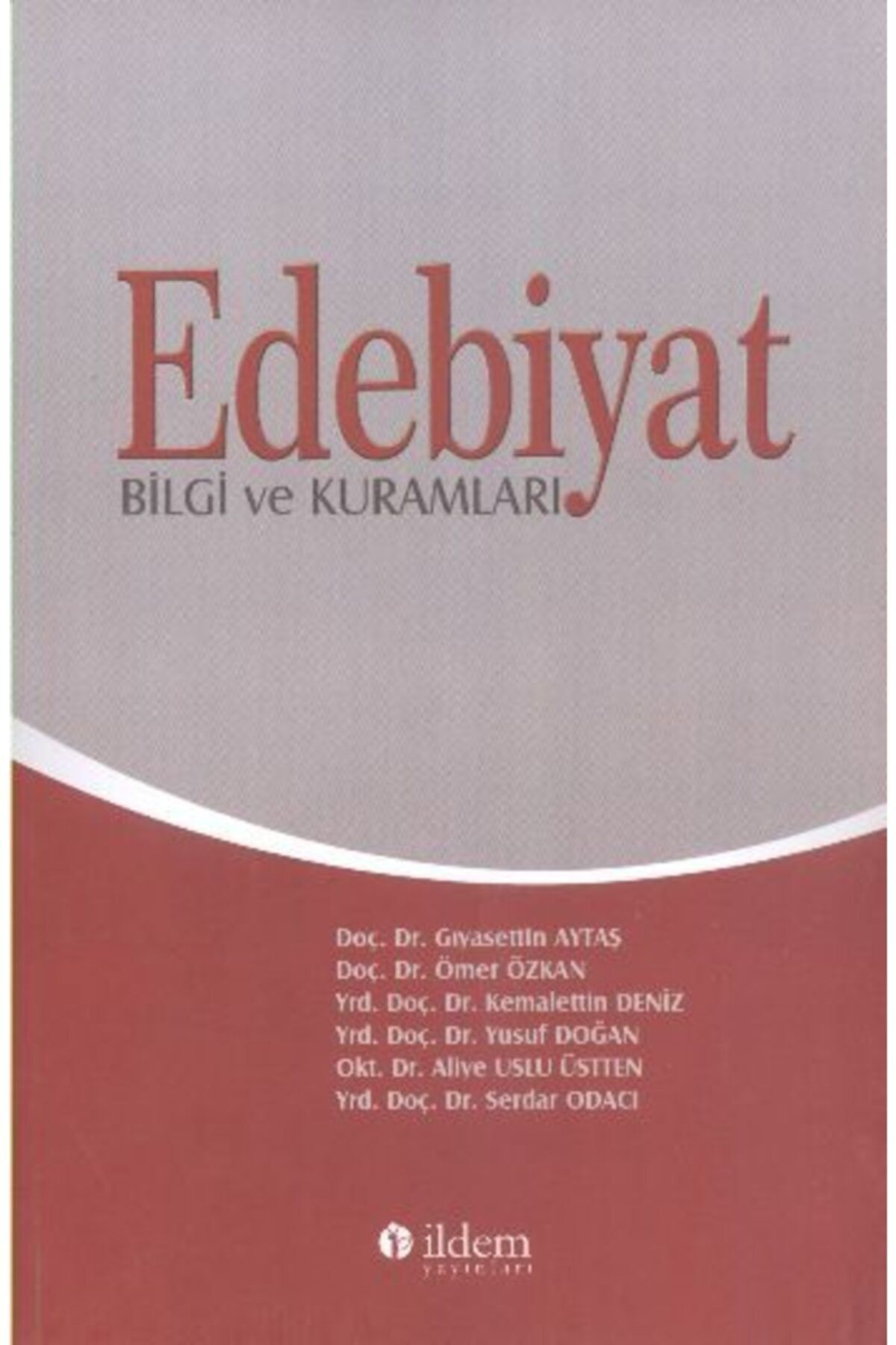 İldem Yayınları Edebiyat Bilgi Ve Kuramları (kolektif)