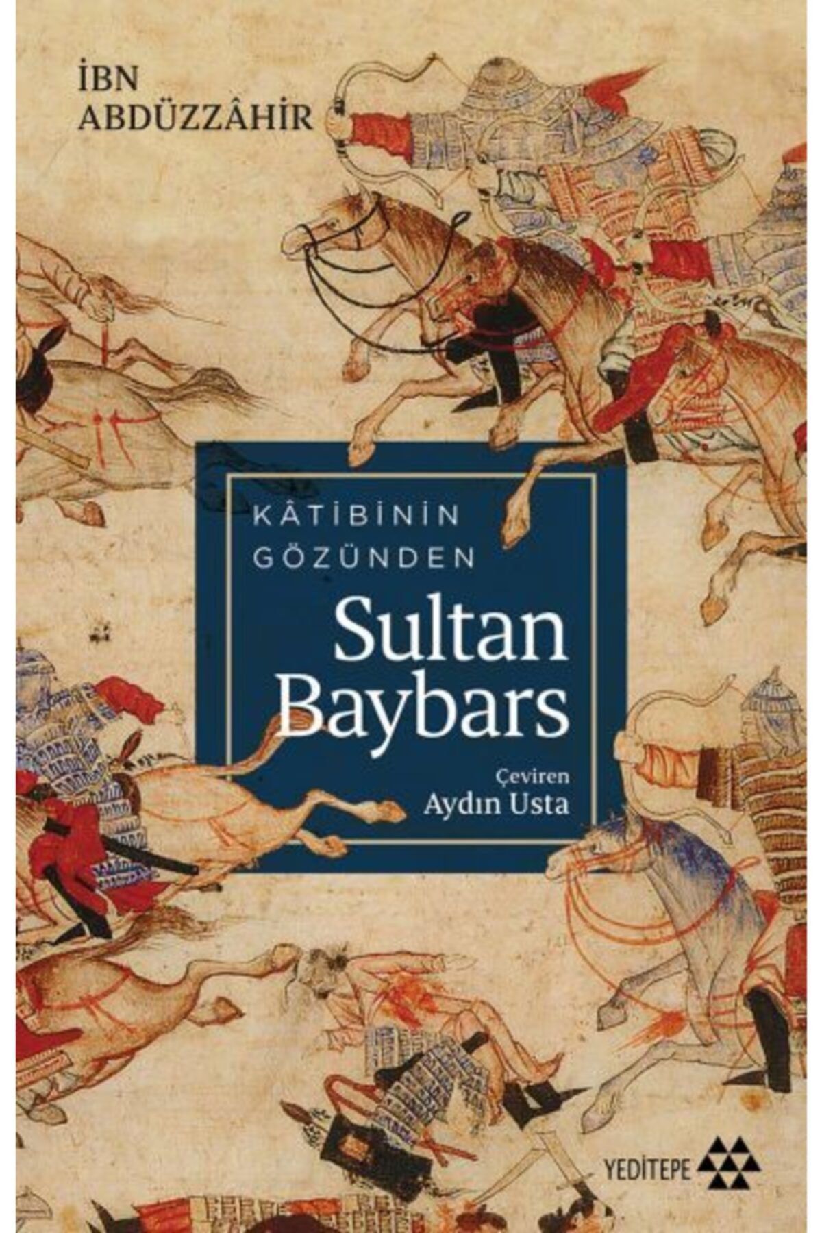 Yeditepe Yayınevi  Ders Kitapları Katibinin Gözünden Sultan Baybars