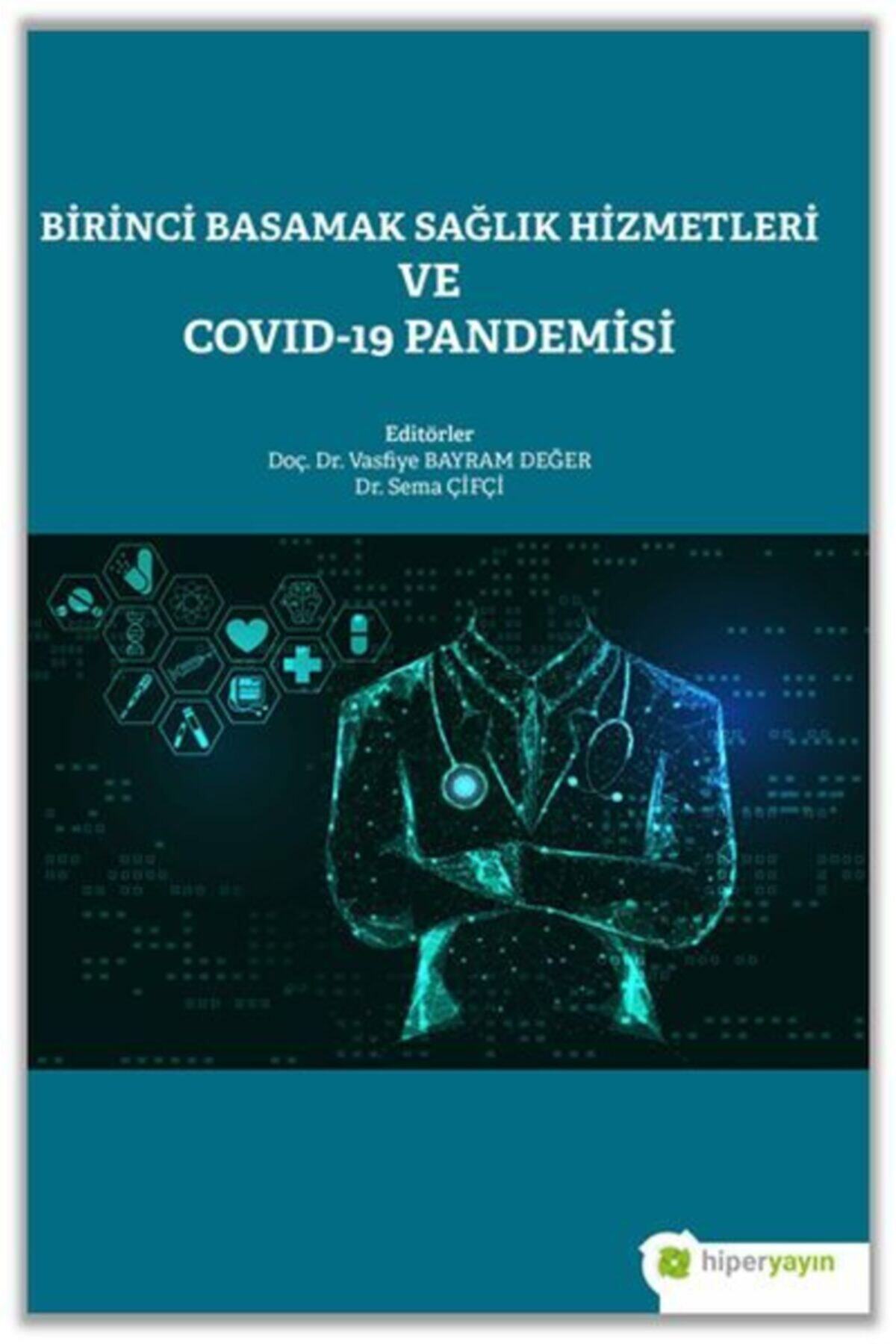 Hiperlink Yayınları Birinci Basamak Sağlık Hizmetleri Ve Covid-19 Pandemisi