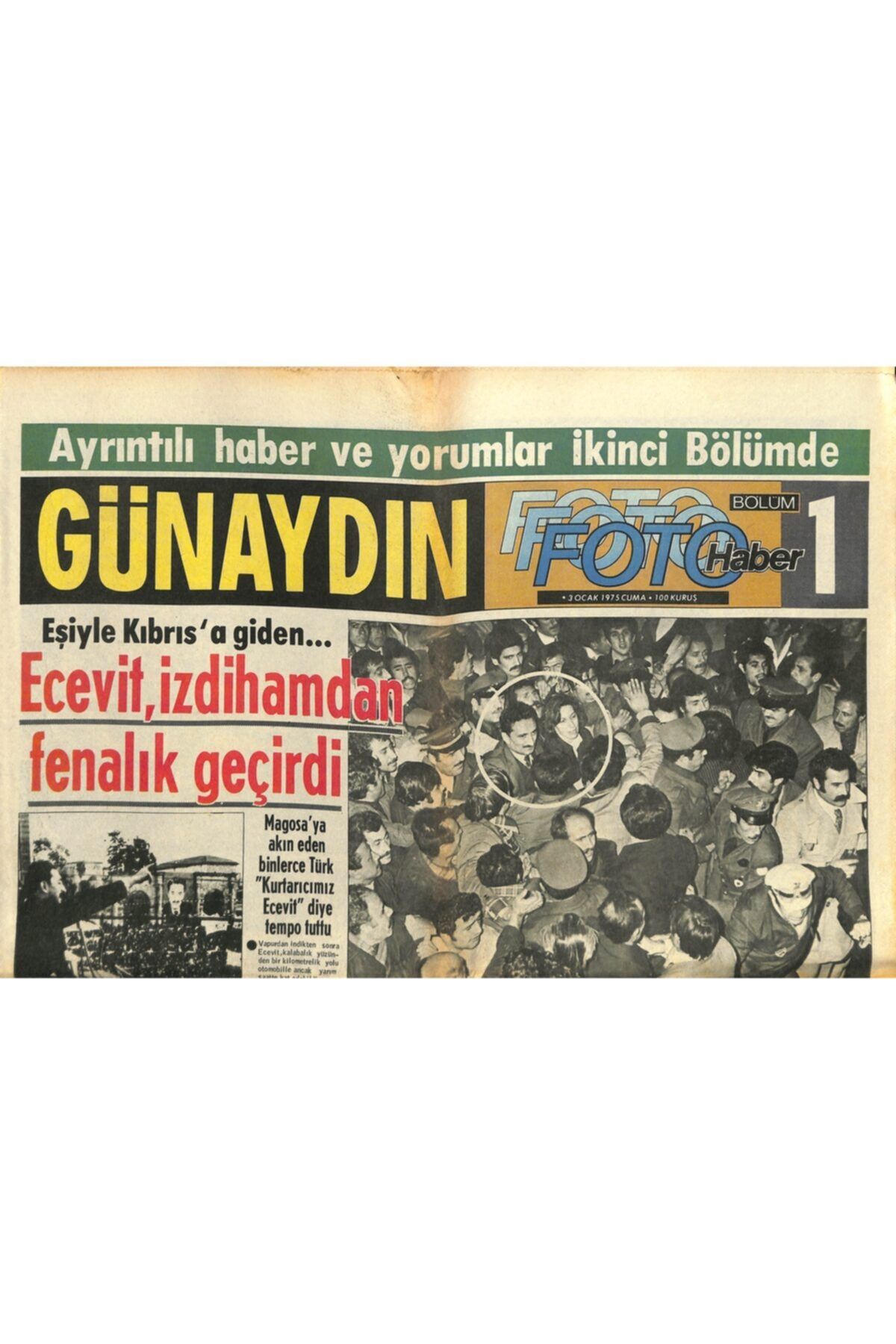 Gökçe Koleksiyon Günaydın Gazetesi Foto Haber Eki 3 Ocak 1975 - Ecevit , Izdihamdan Fenalık Geçirdi