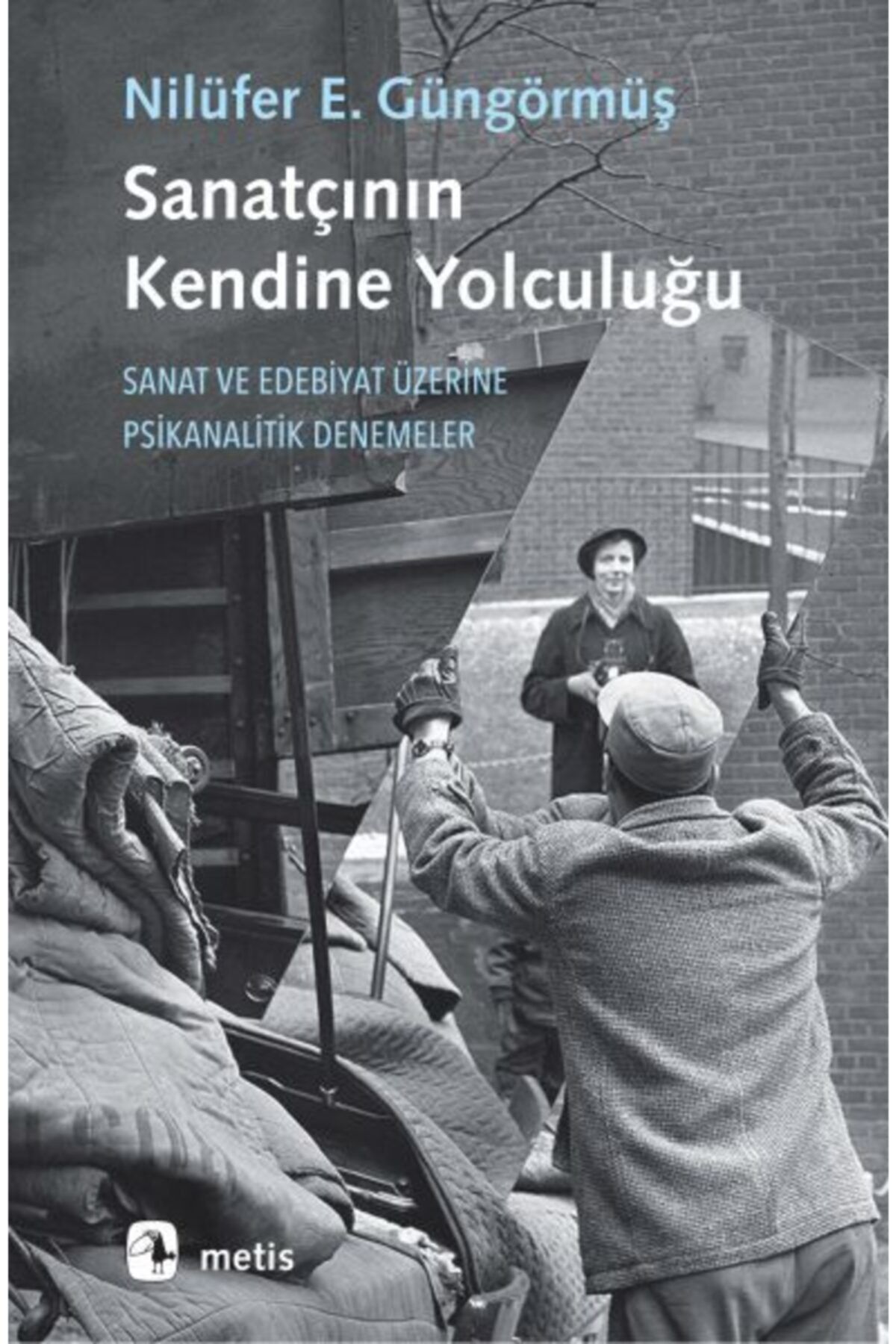 Metis Yayınları Sanatçının Kendine Yolculuğu