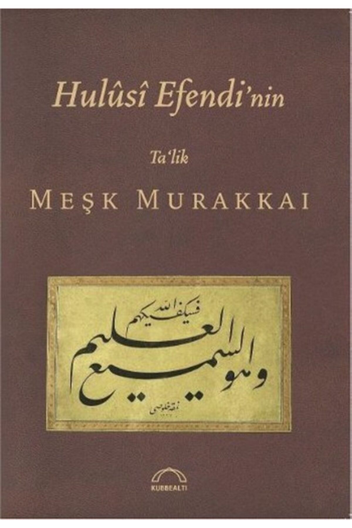 Kubbealtı Neşriyatı Yayıncılık Hulusi Efendinin Meşk Murakkai