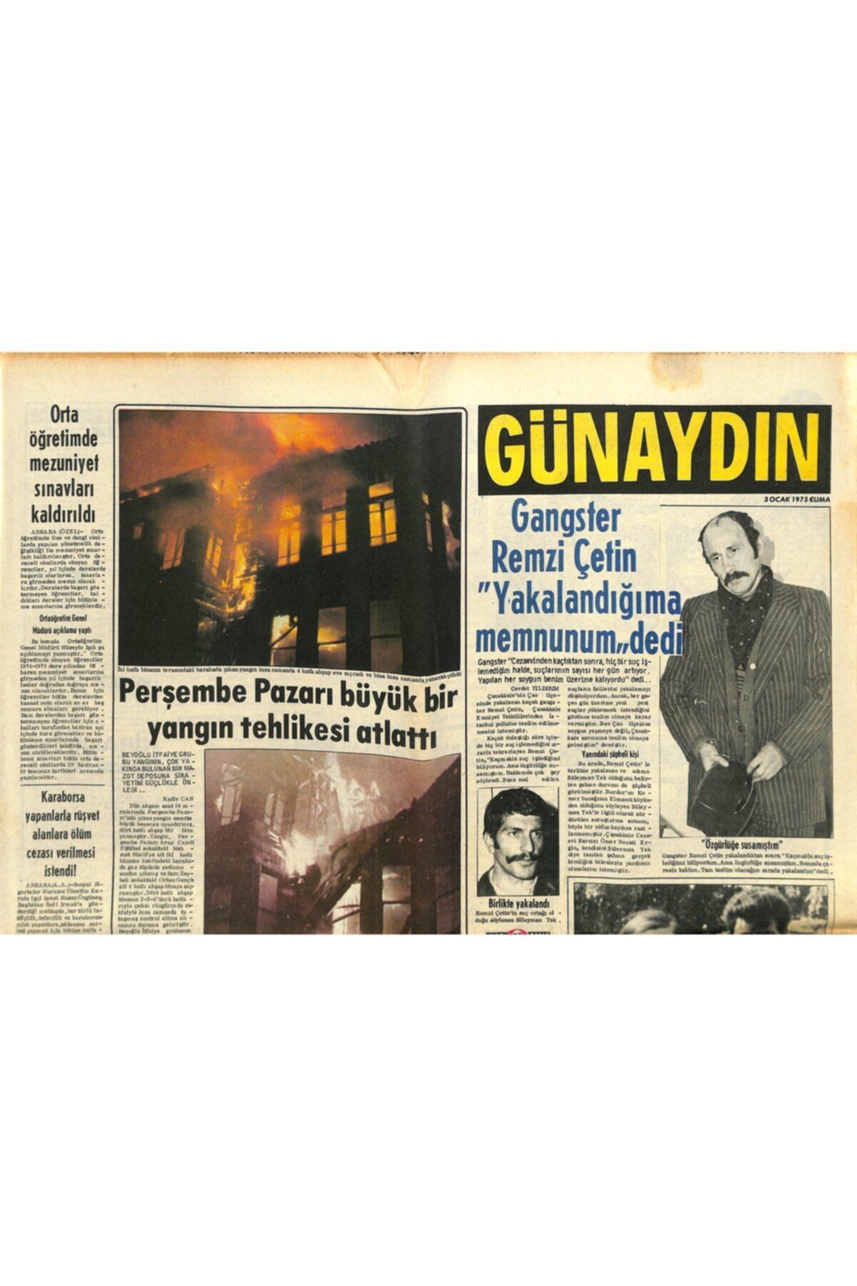 Gökçe Koleksiyon Günaydın Gazetesi 3 Ocak 1975 - Perşembe Pazarı Büyük Bir Yangın Tehlikesi Atlattı