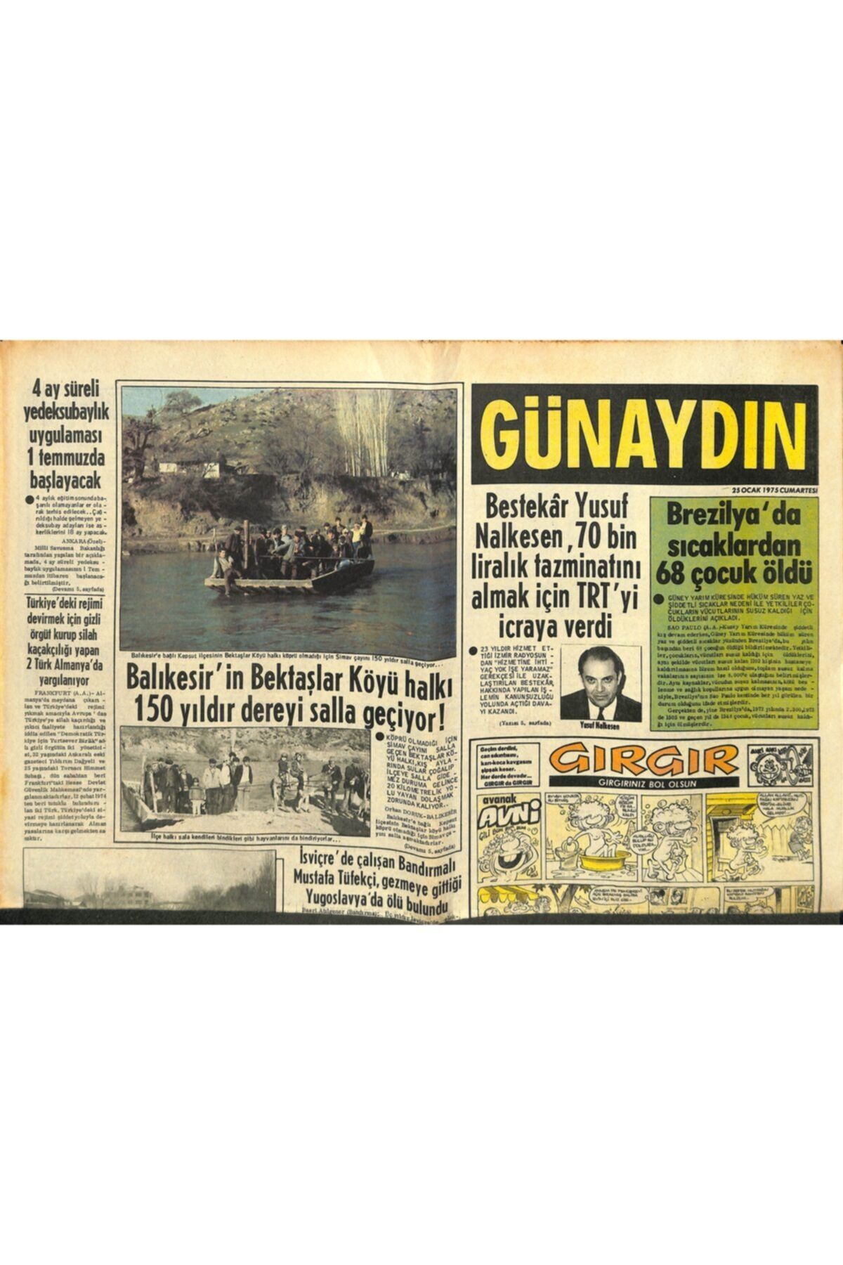 Gökçe Koleksiyon Günaydın Gazetesi 25 Ocak 1975 - Balıkesir'in Bektaşlar Köyü Halkı 150 Yıldır Dereyi Salla Geçiyor