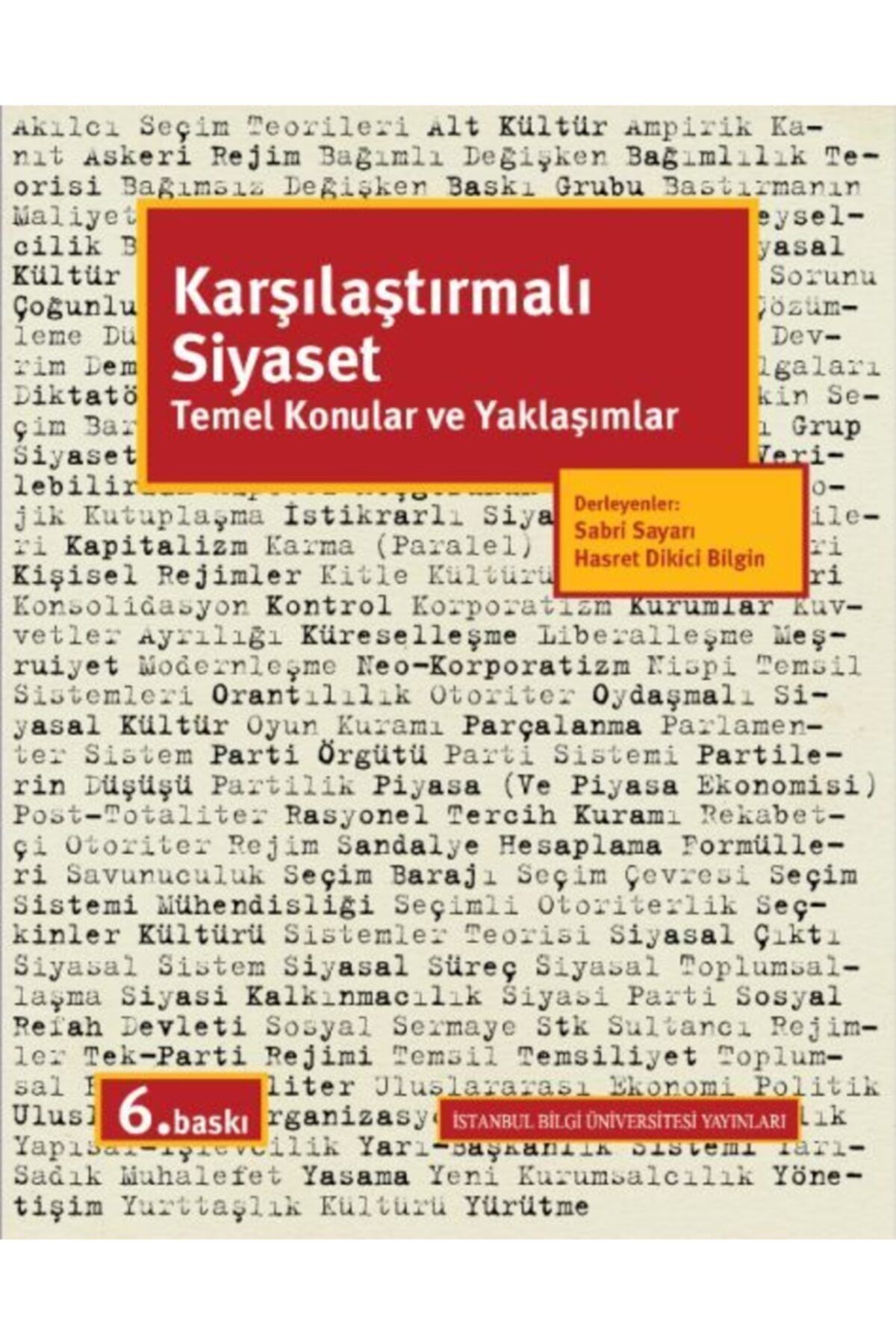 İstanbul Bilgi Üniversitesi Yayınları Karşılaştırmalı Siyaset - Temel Konular Ve Yaklaşımlar