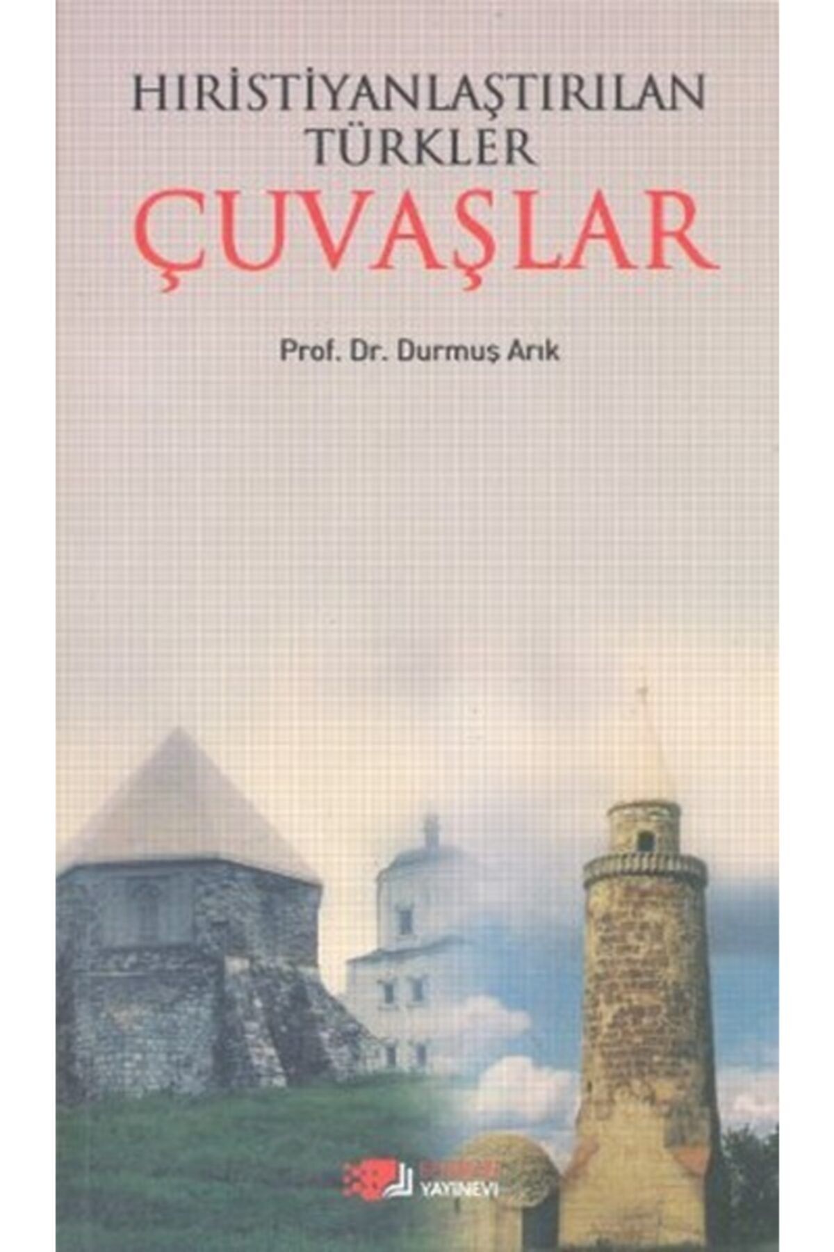 Berikan Yayınları Hıristiyanlaştırılan Türkler Çuvaşlar
