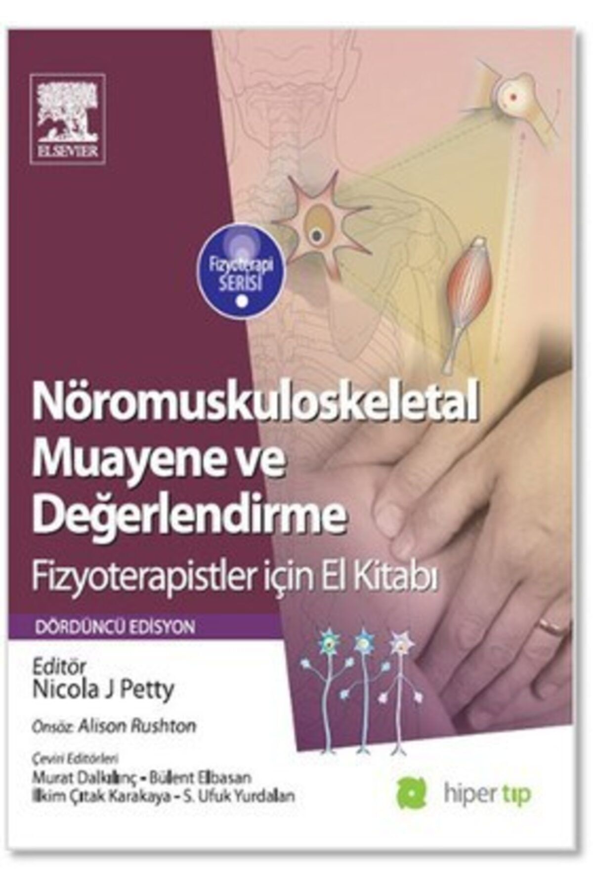 Hiperlink Yayınları Nöromuskuloskeletal Muayene Ve Değerlendirme / Fizyoterapistler Için El Kitabı