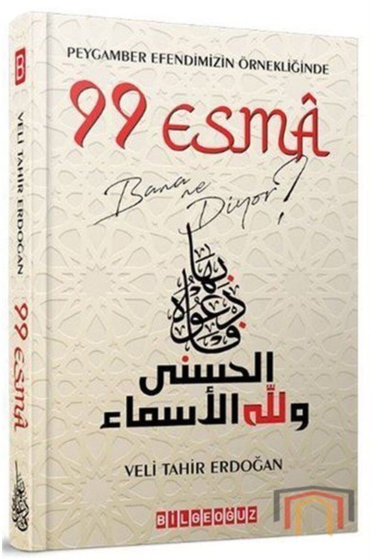 Bilgeoğuz Yayınları Peygamber Efendimizin Örnekliğinde 99 Esma Bana Ne Diyor