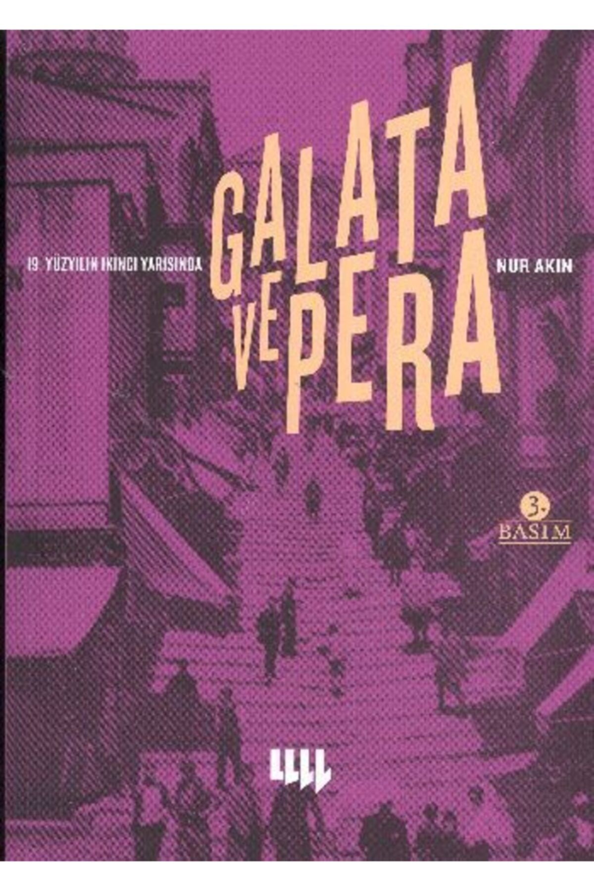 Literatür Yayınları 19. Yüzyılın Ikinci Yarısında Galata Ve Pera