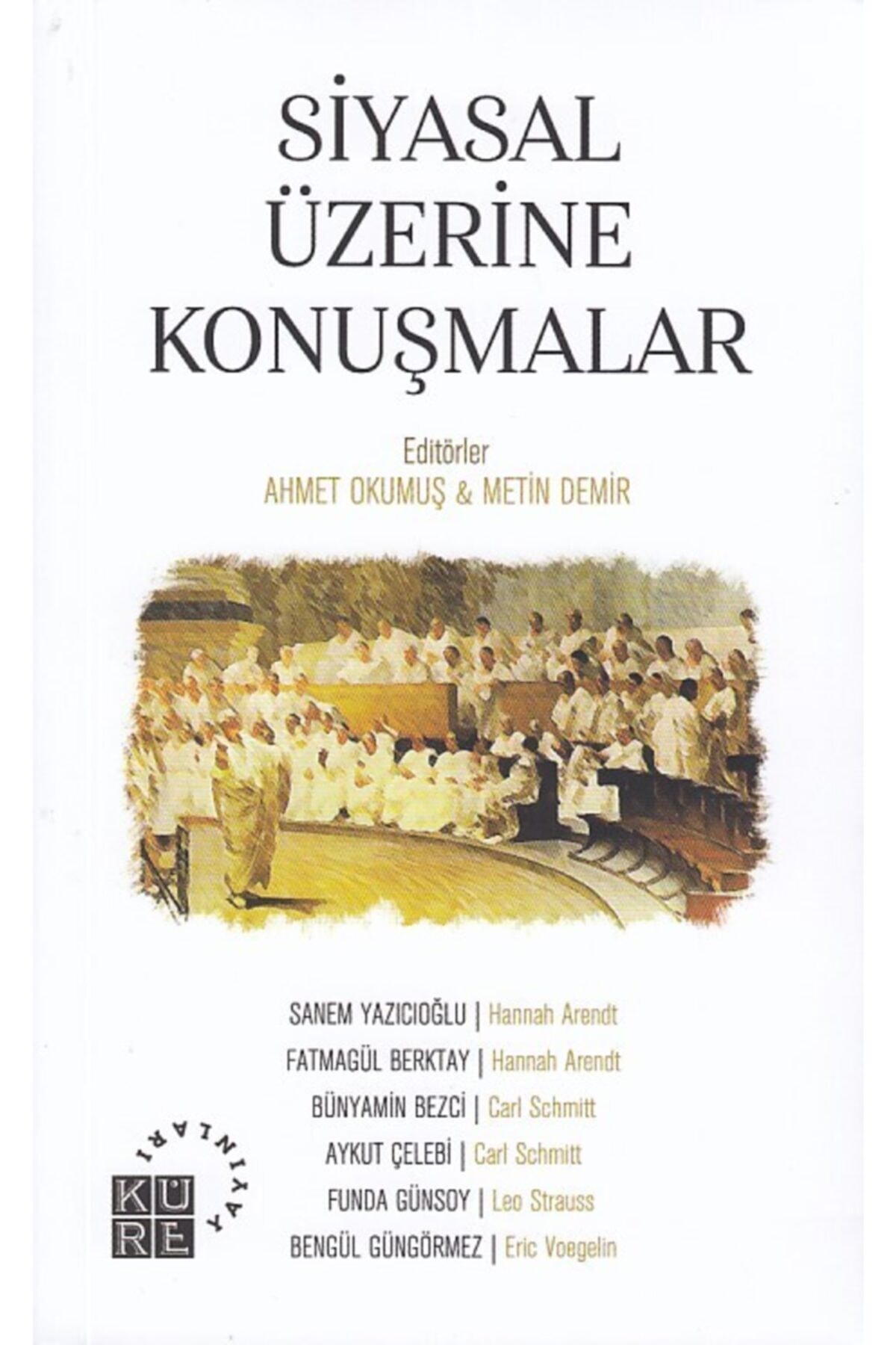 Küre Yayınları Siyasal Üzerine Konuşmalar