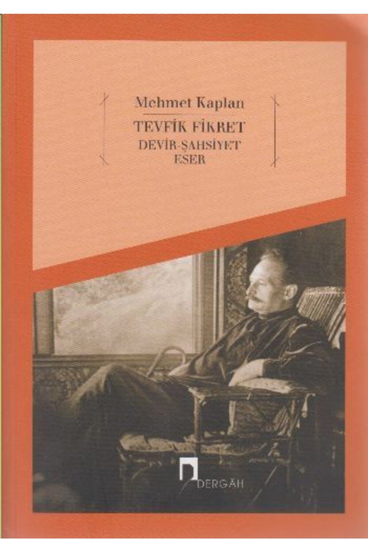 Dergah Yayınları Tevfik Fikret (devir, Şahsiyet, Eser)