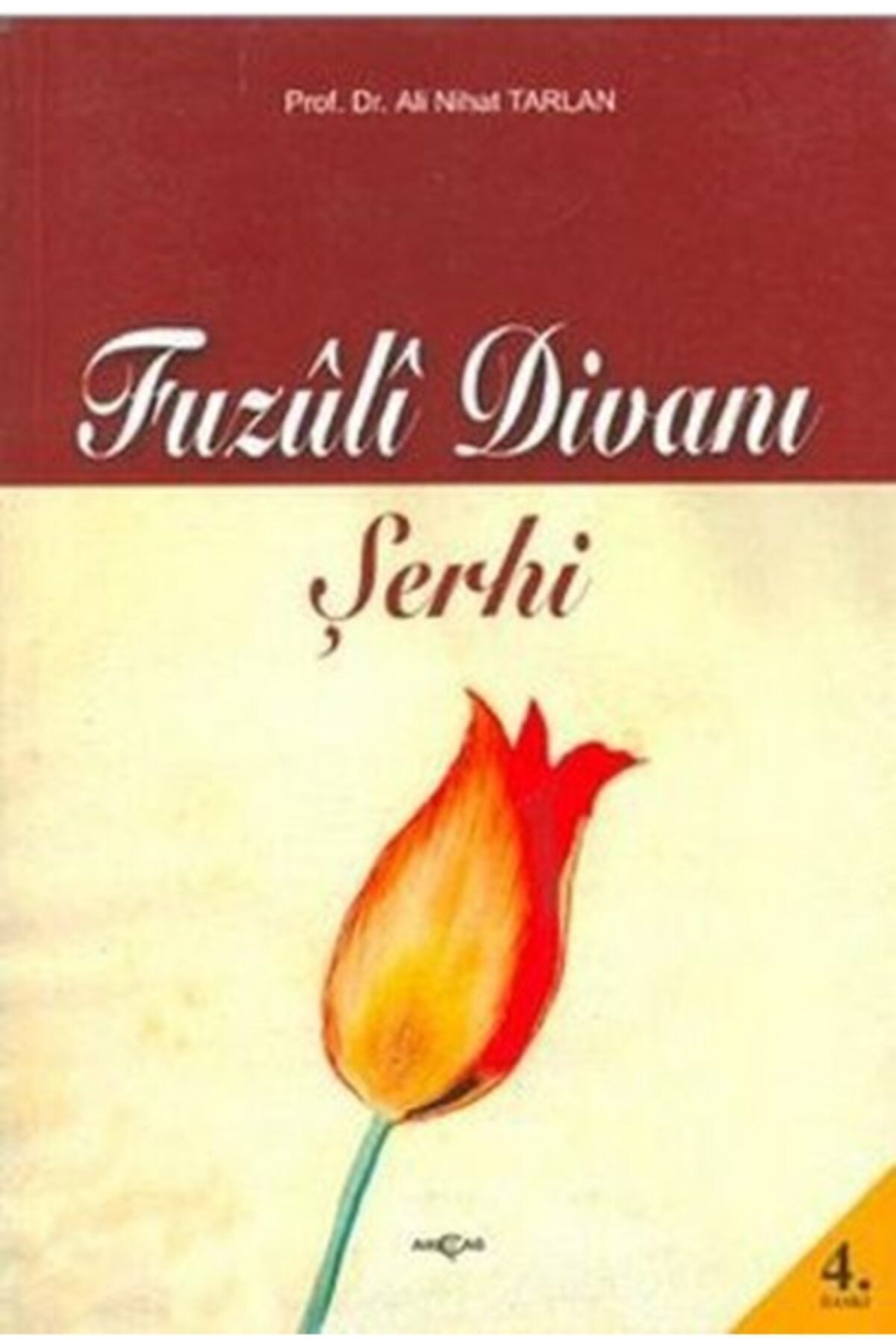 Akçağ Yayınları Fuzuli Divanı Şerhi