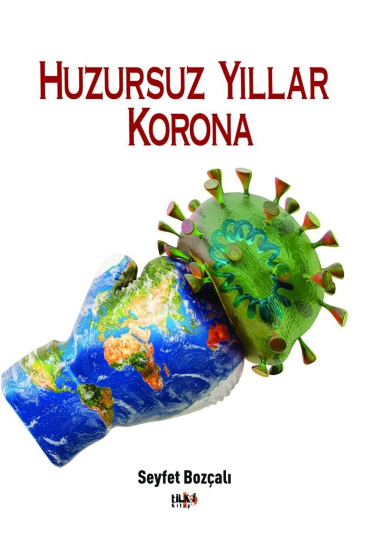 Tilki Kitap Huzursuz Yıllar Korona