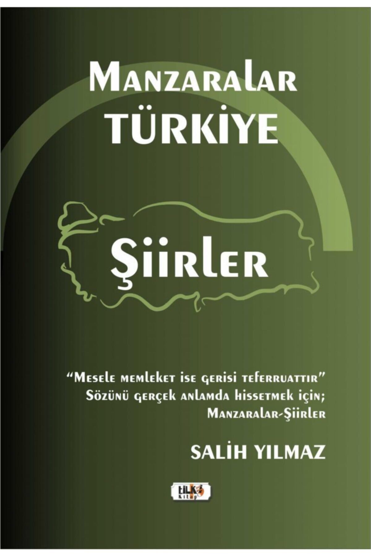 Tilki Kitap Manzaralar Türkiye Şiirler  Salih Yılmaz 9786257190657