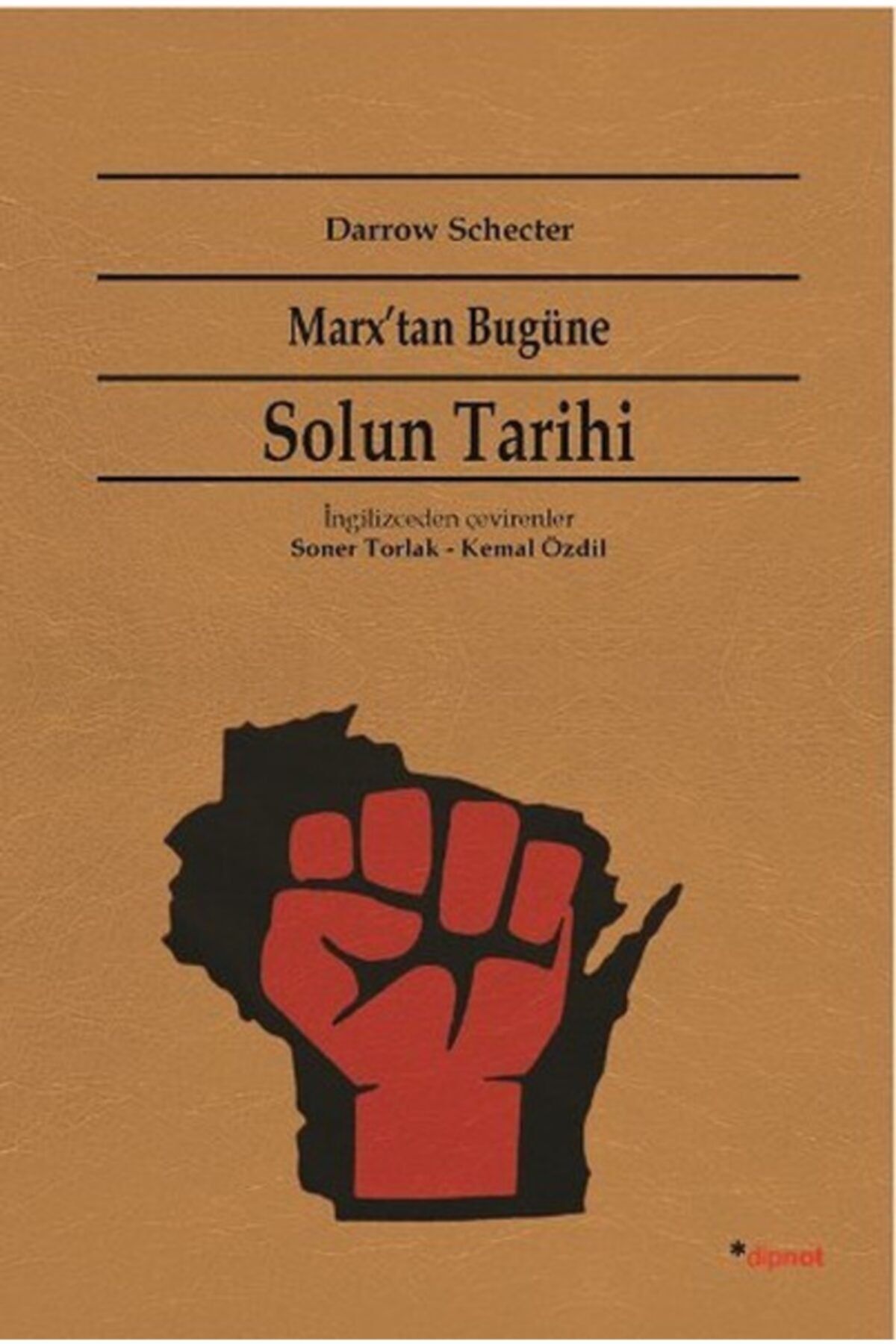 Dipnot Yayınları Marx'tan Bugüne Solun Tarihi