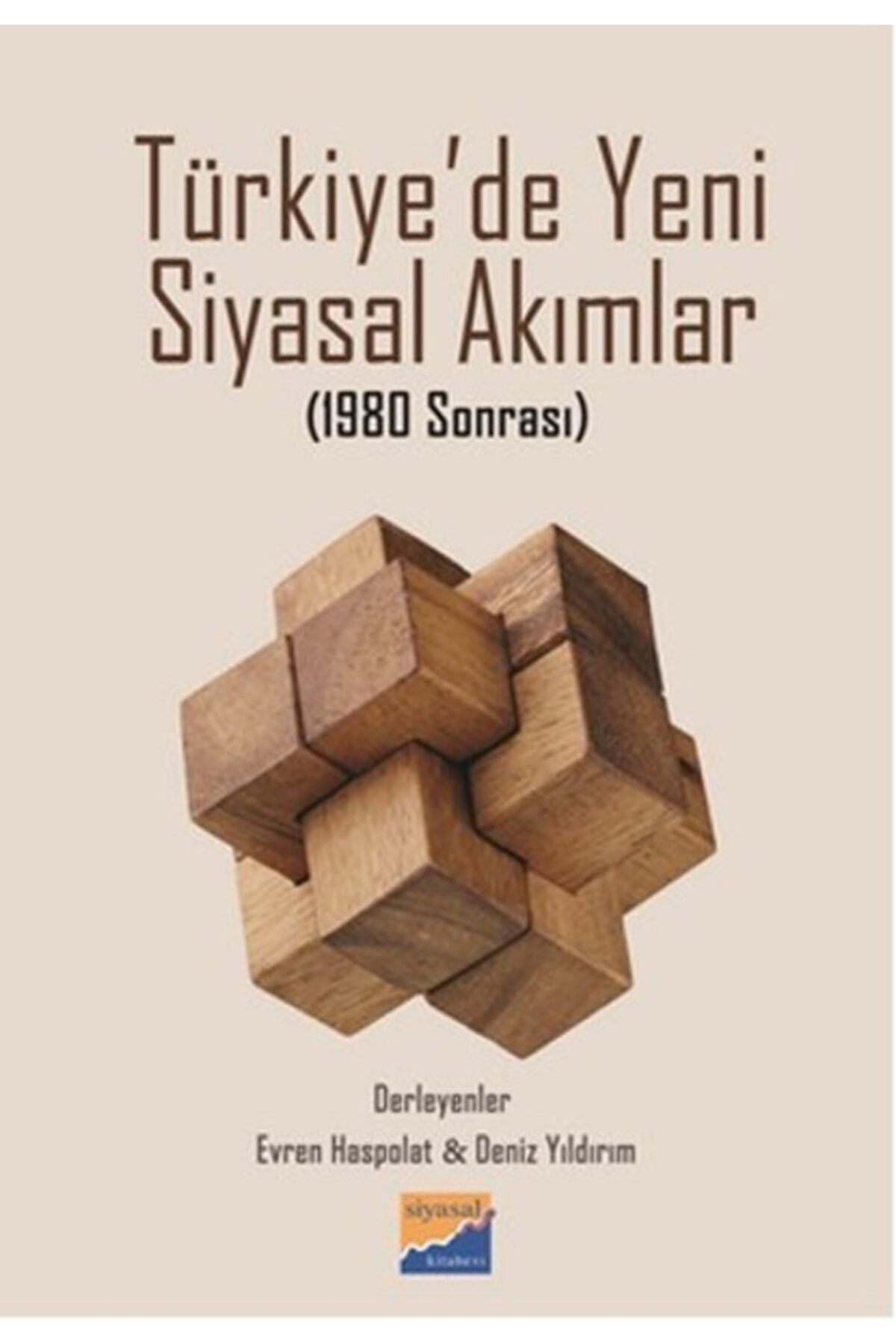 Siyasal Kitabevi Türkiye'de Yeni Siyasal Akımlar