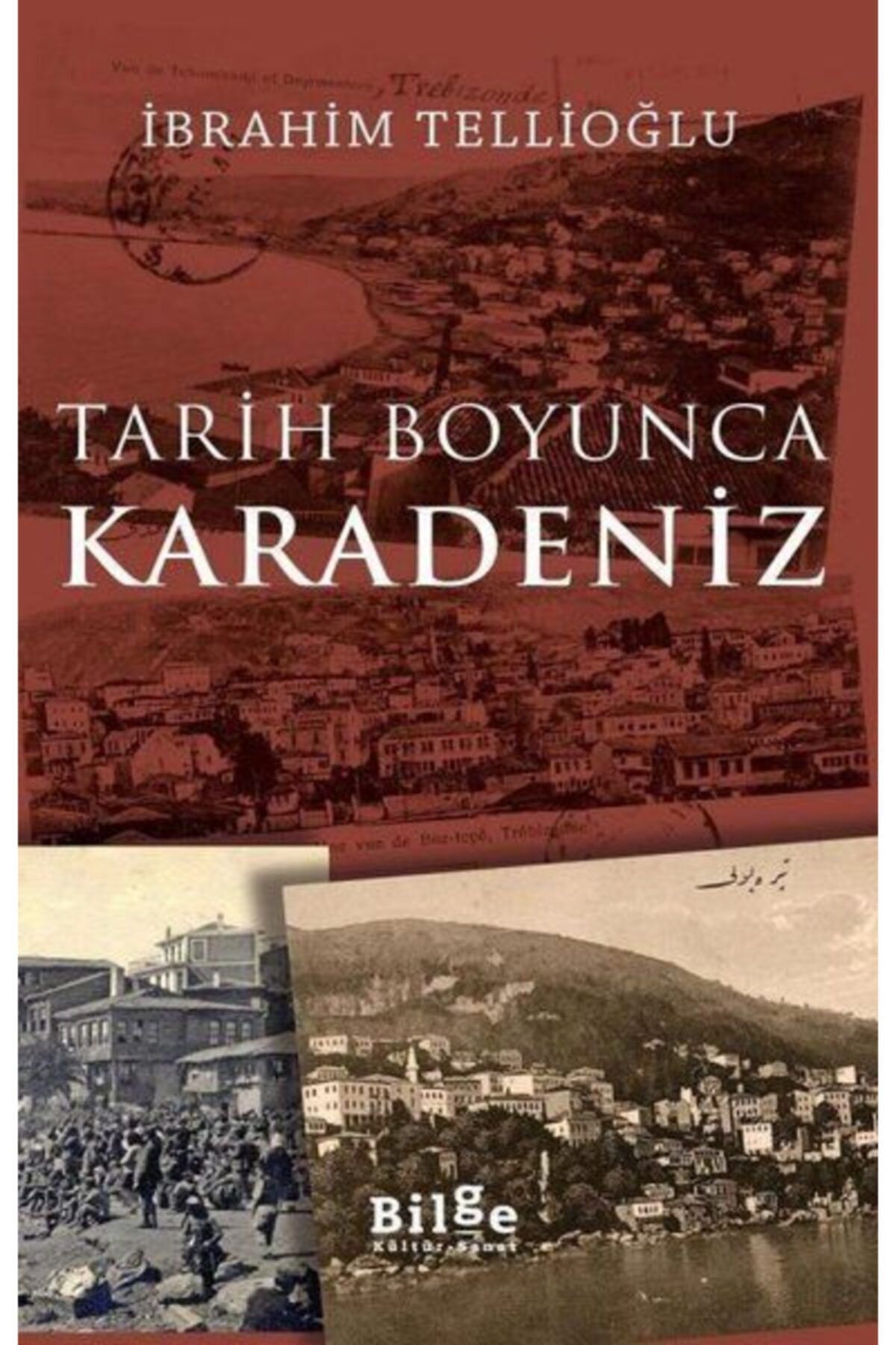 Bilge Kültür Sanat Tarih Boyunca Karadeniz